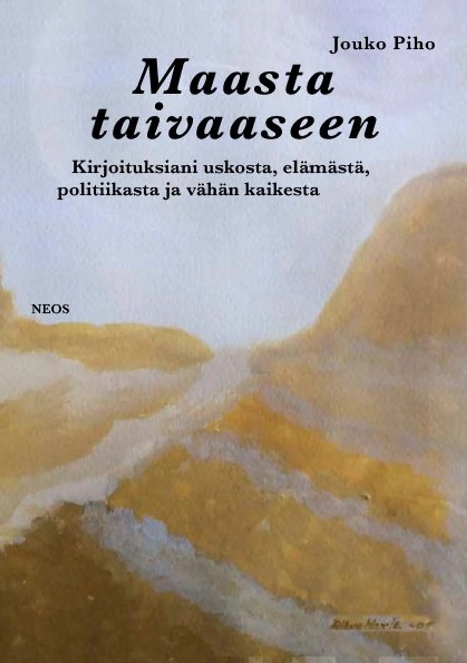 Piho, Maasta taivaaseen