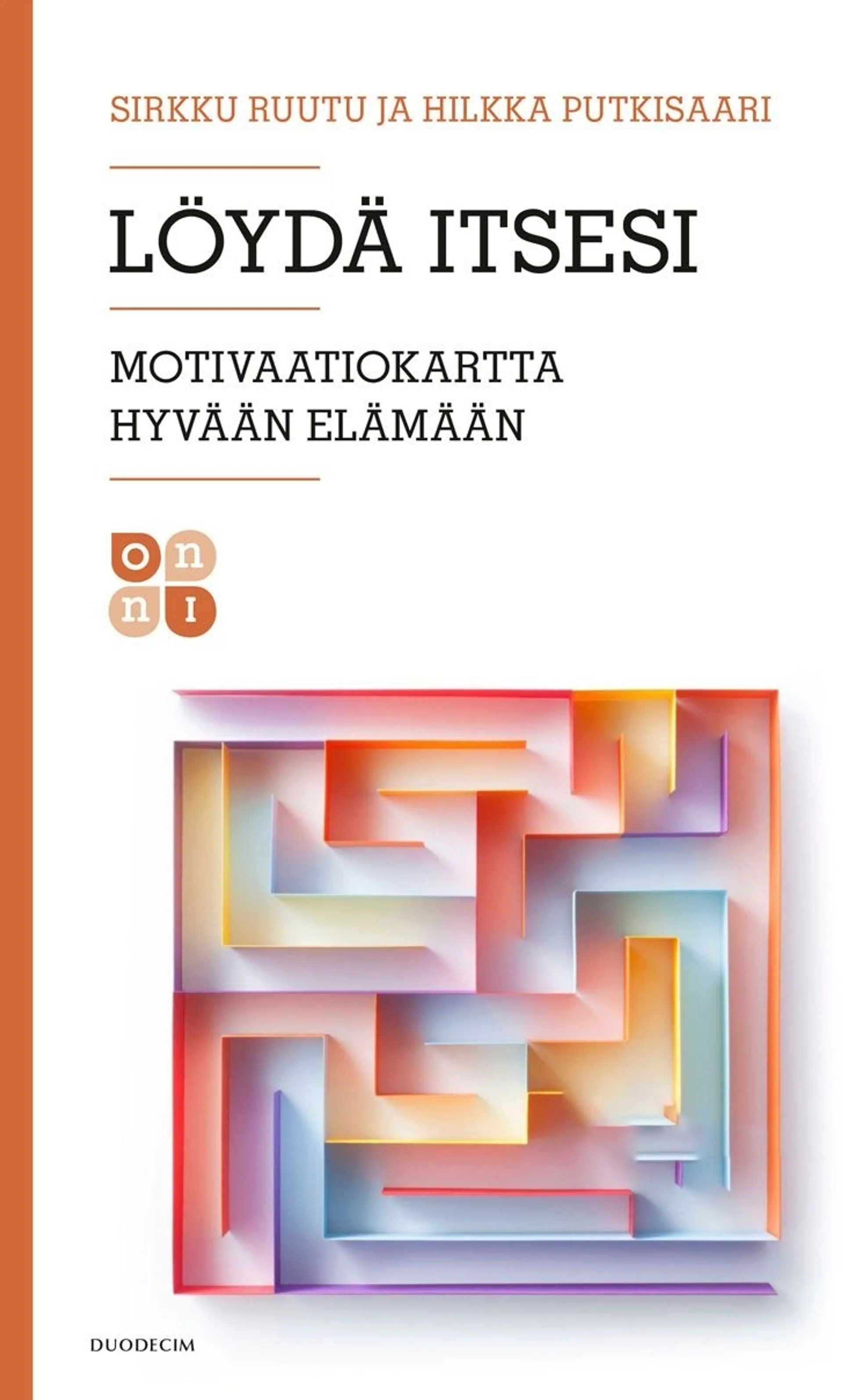 Ruutu, Löydä itsesi - Motivaatiokartta hyvään elämään