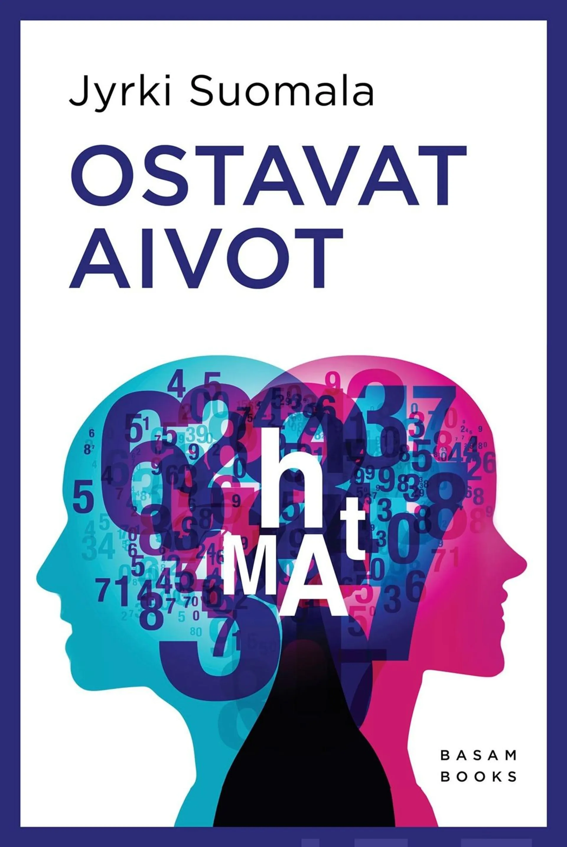 Suomala, Ostavat aivot