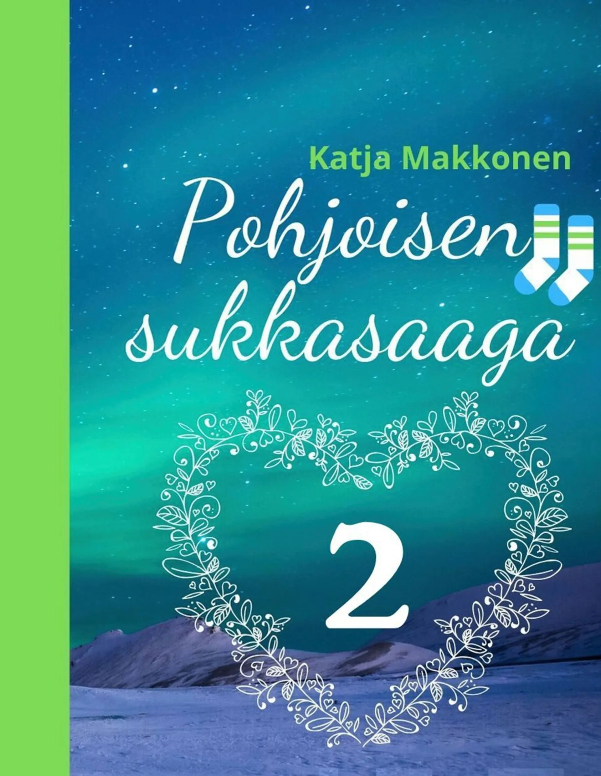 Makkonen, Pohjoisen sukkasaaga - Osa 2