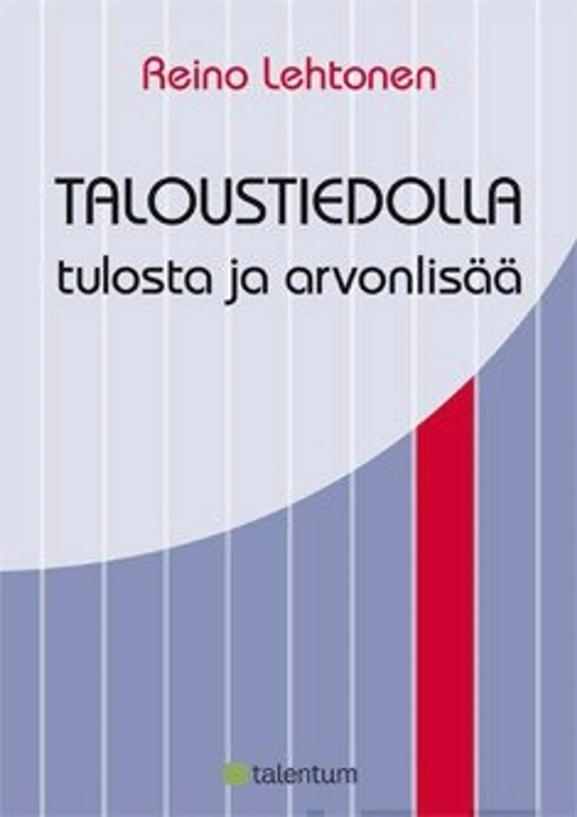 Taloustiedolla tulosta ja arvonlisää