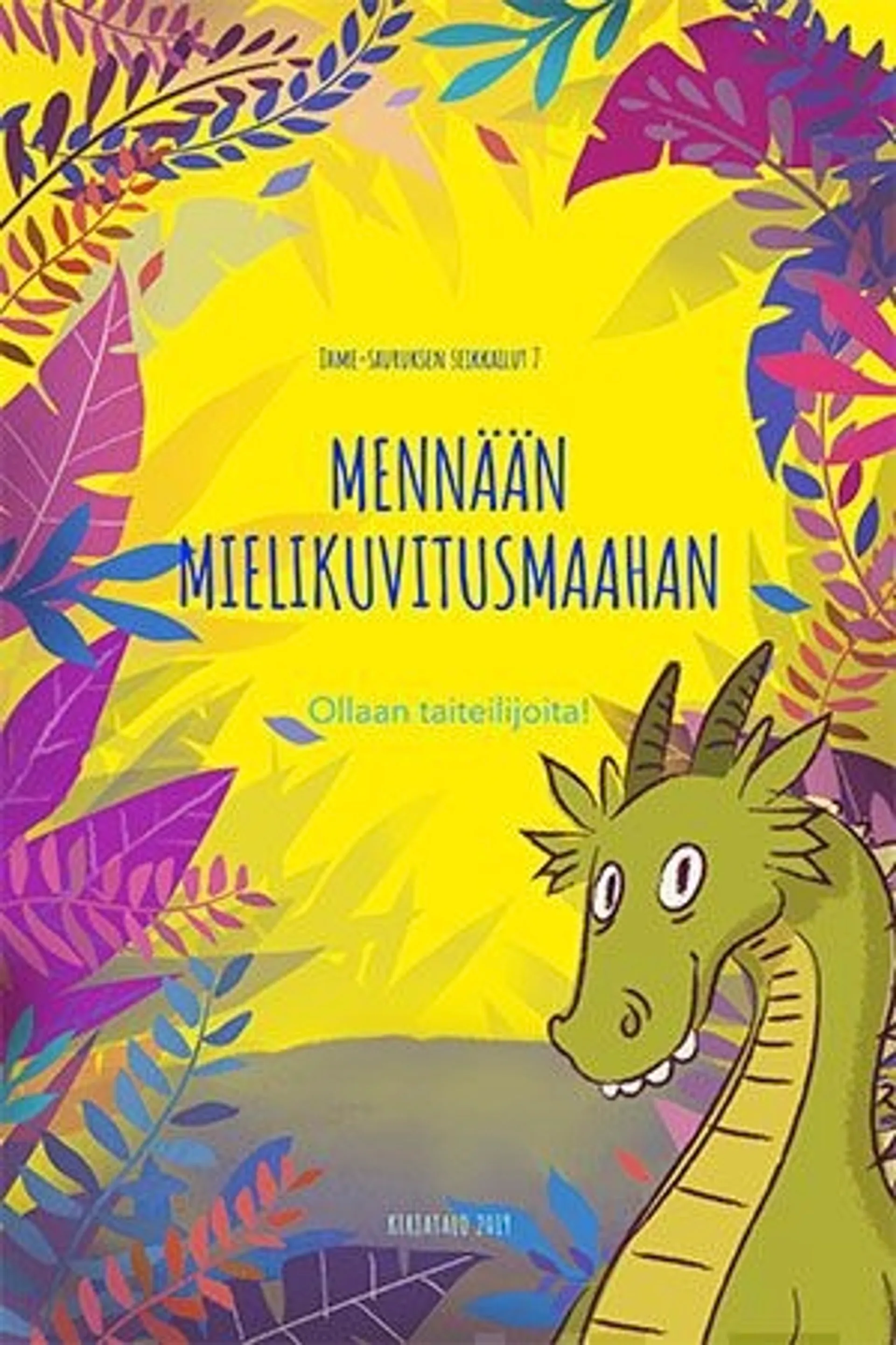 Mäkijärvi, Mennään mielikuvitusmaailmaan - Ollaan taiteilijoita!