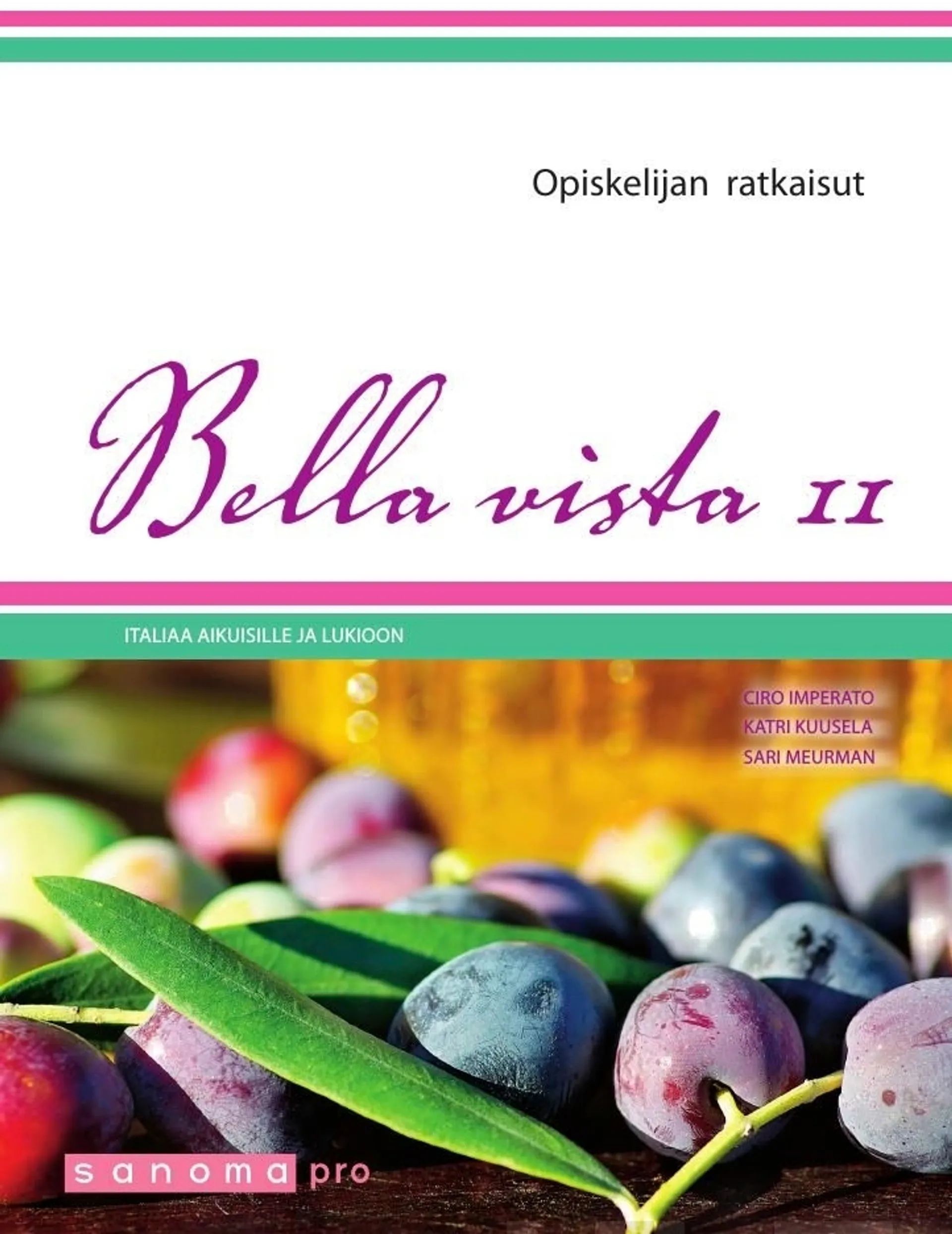 Imperato, Bella vista 2 Opiskelijan ratkaisut - Italiaa aikuisille ja lukioon