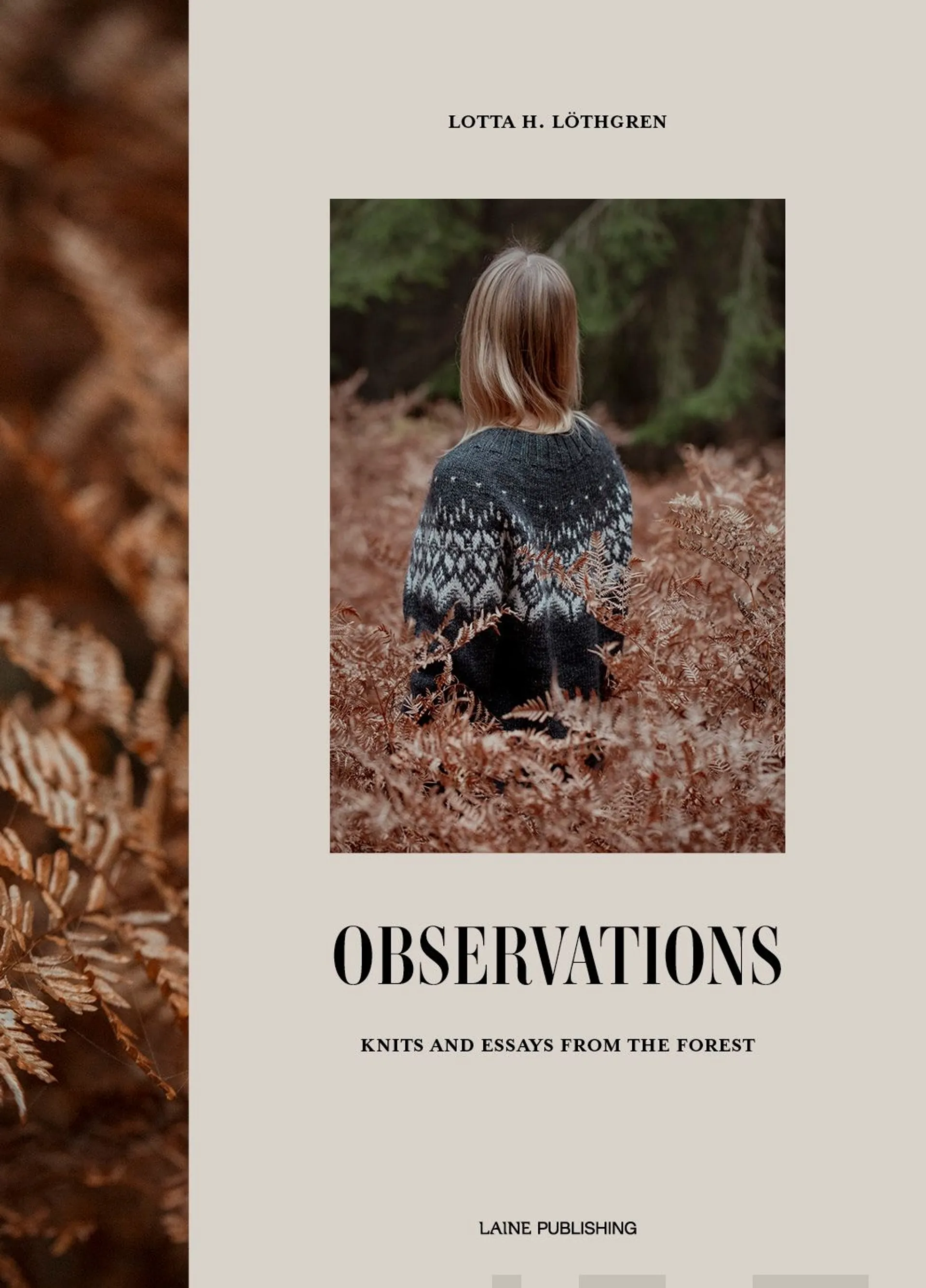 Löthgren, Observations - Knits and Essays from the Forest