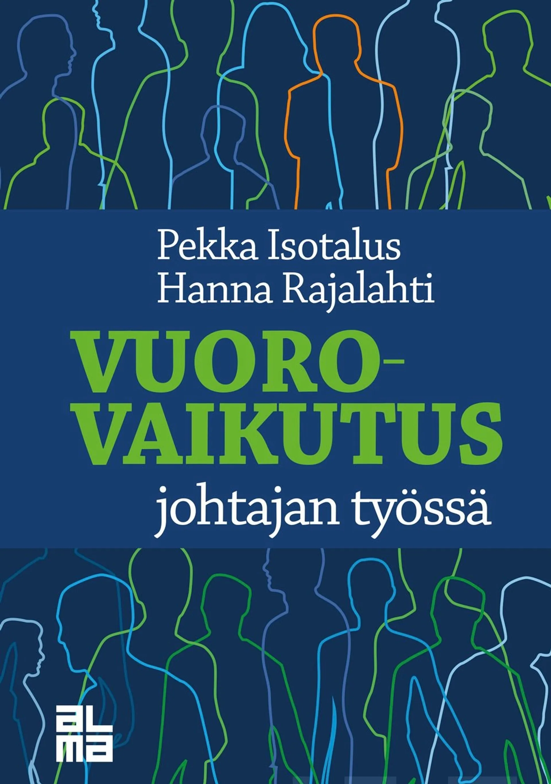 Isotalus, Vuorovaikutus johtajan työssä