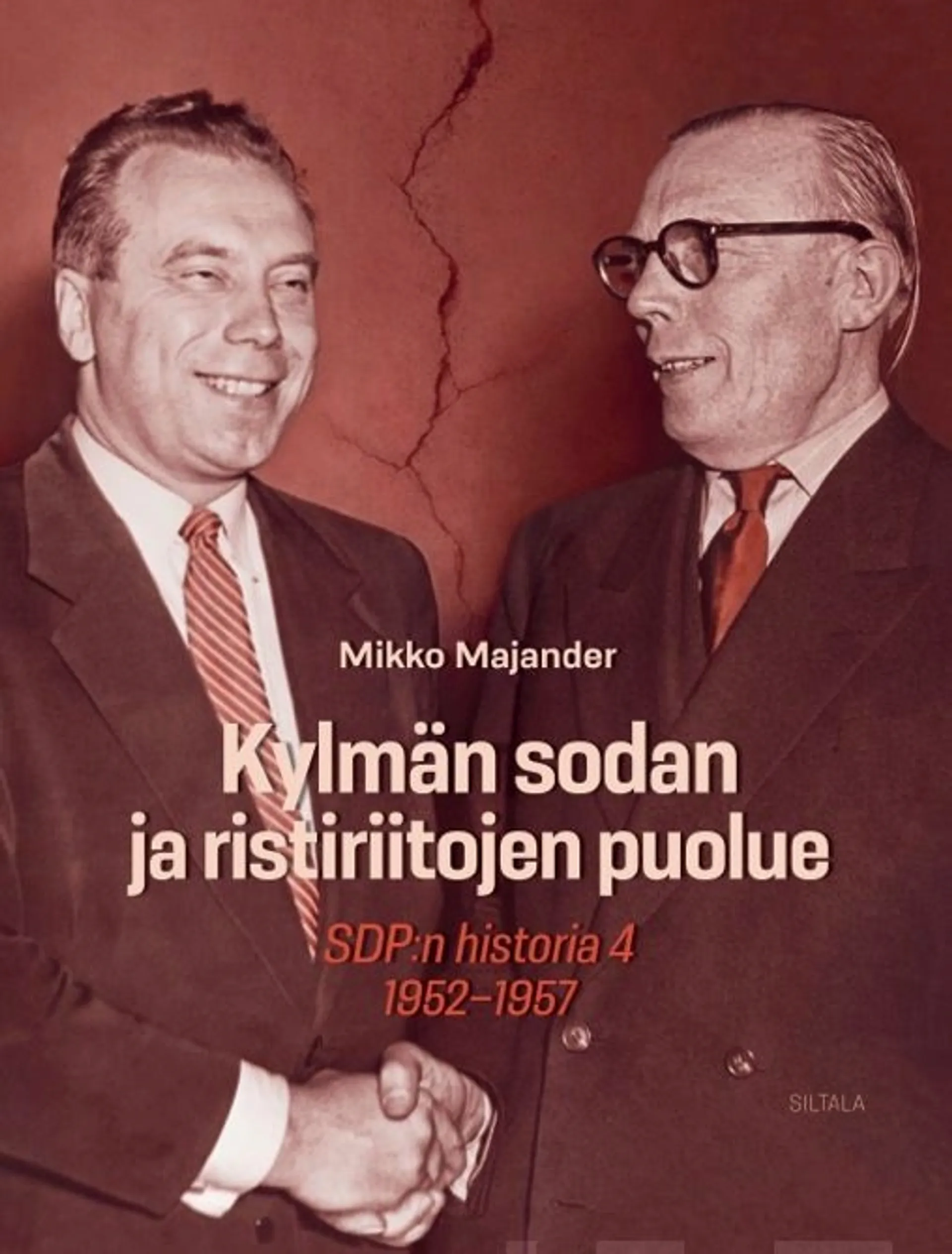 Majander, Kylmän sodan ja ristiriitojen puolue - SDP:n historia 4, 1952–1957