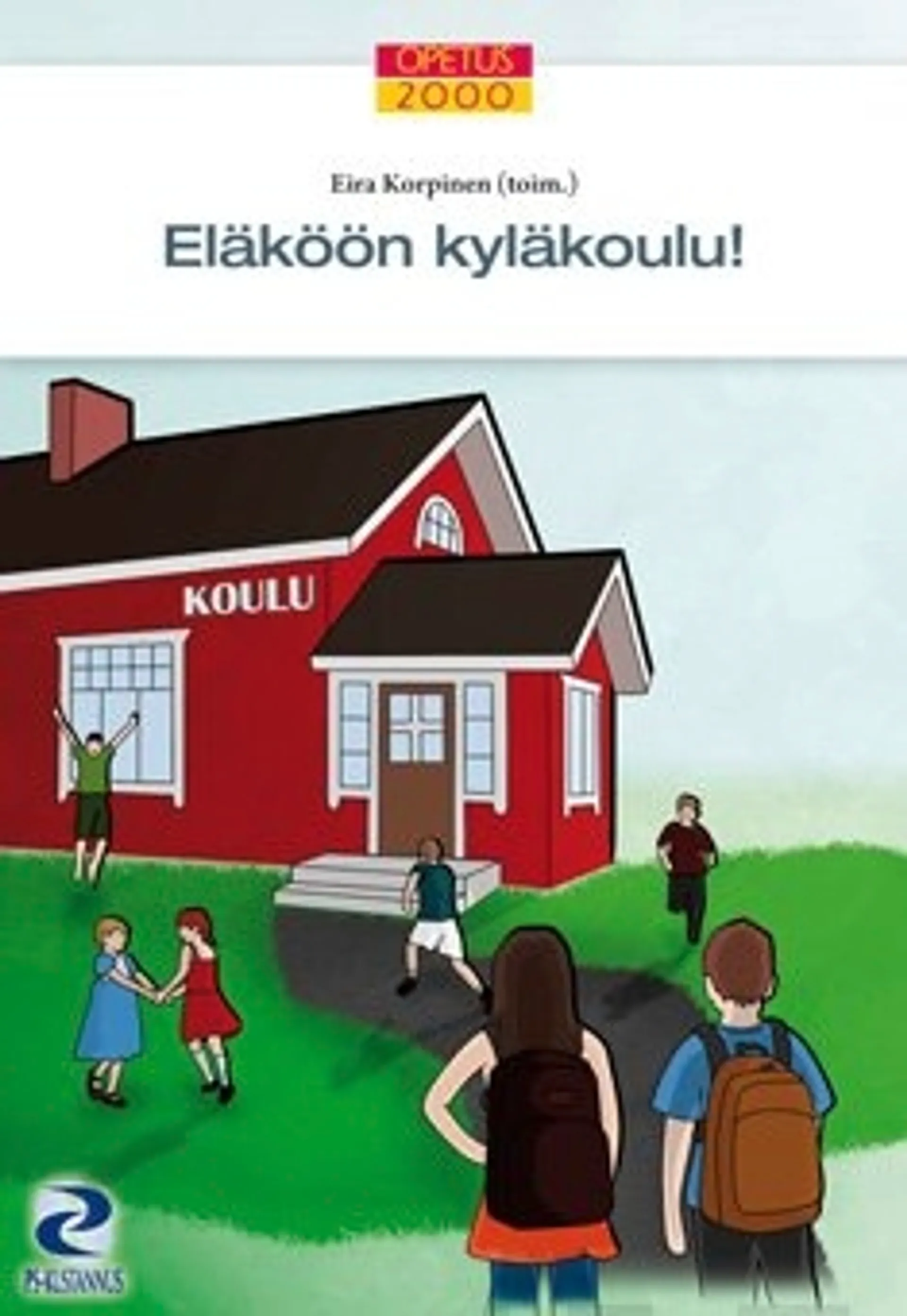 Eläköön kyläkoulu!