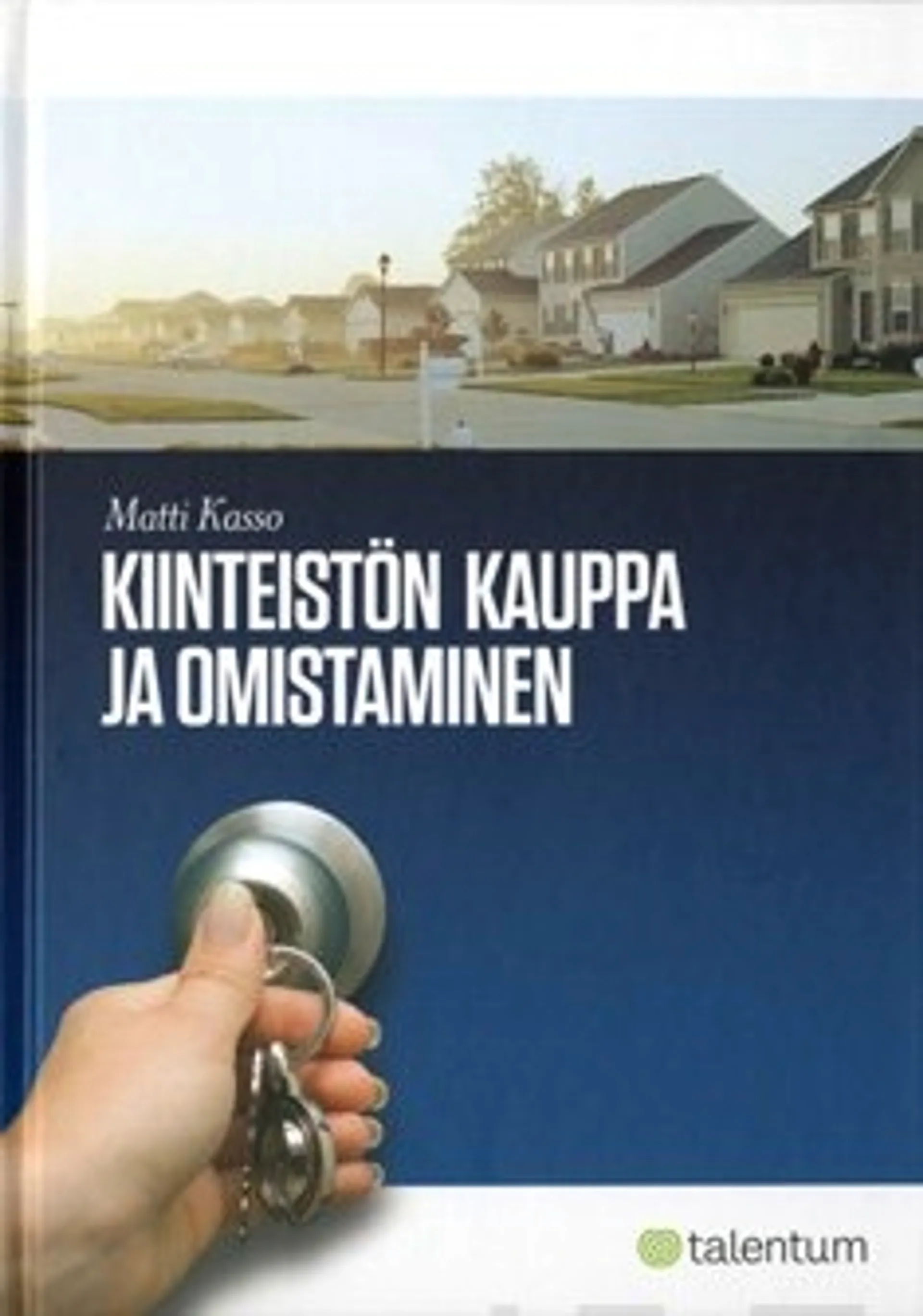 Kiinteistön kauppa ja omistaminen