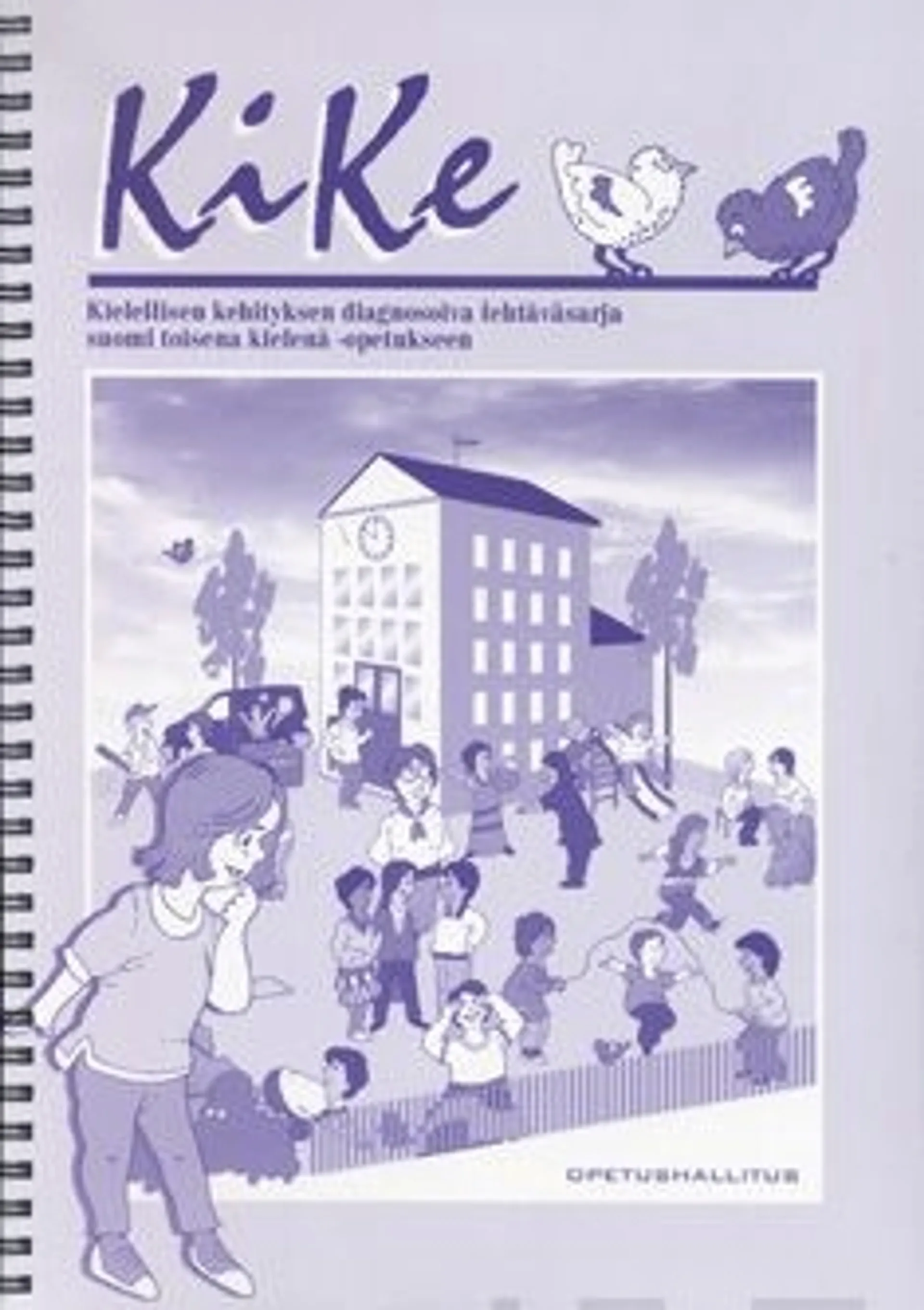 Kike (+cd) - Kielellisen kehityksen diagnosoiva tehtäväsarja suomi toisena kielenä -opetukseen
