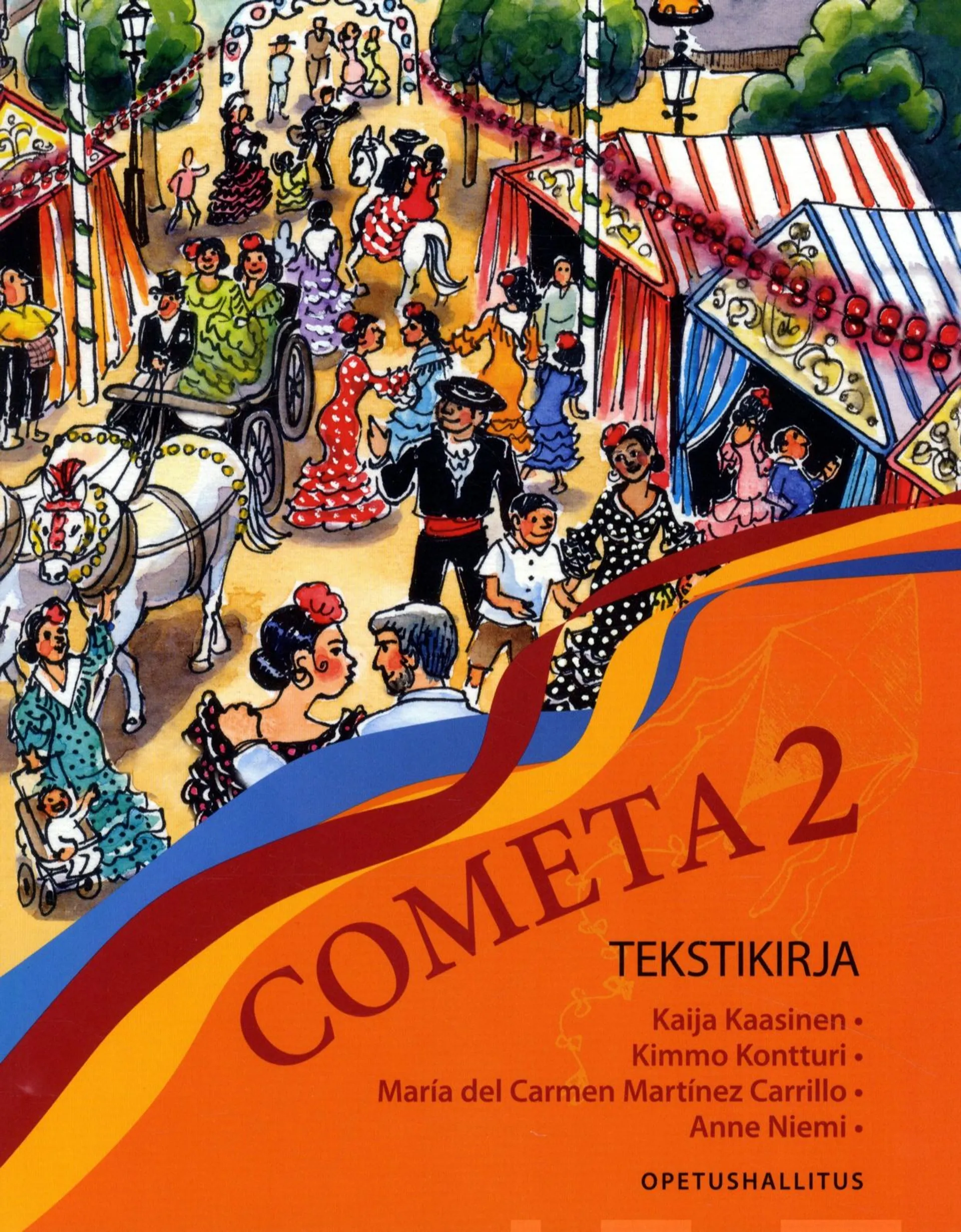 Kaasinen, Cometa 2 Alaluokkien pitkän espanjan tekstikirja
