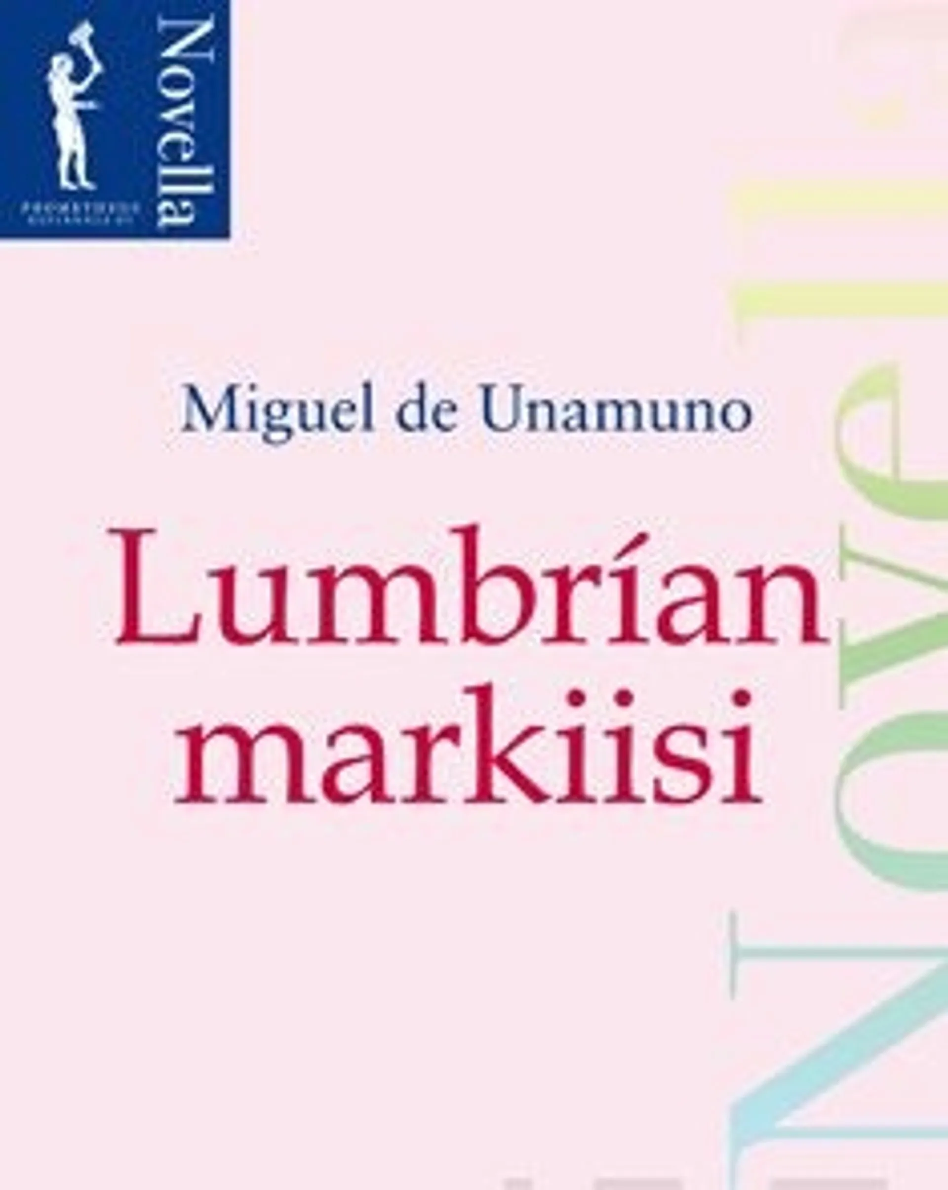 Unamuno, Lumbrian markiisi