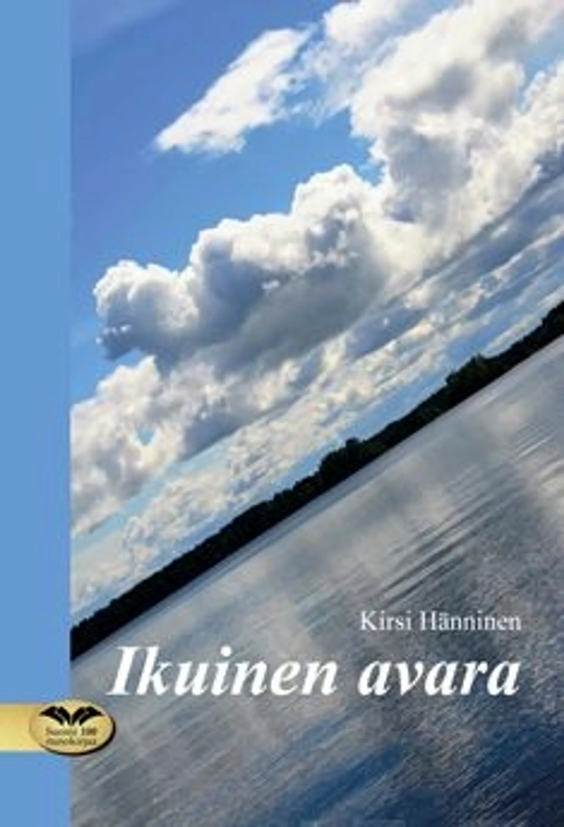 Hänninen, Ikuinen avara