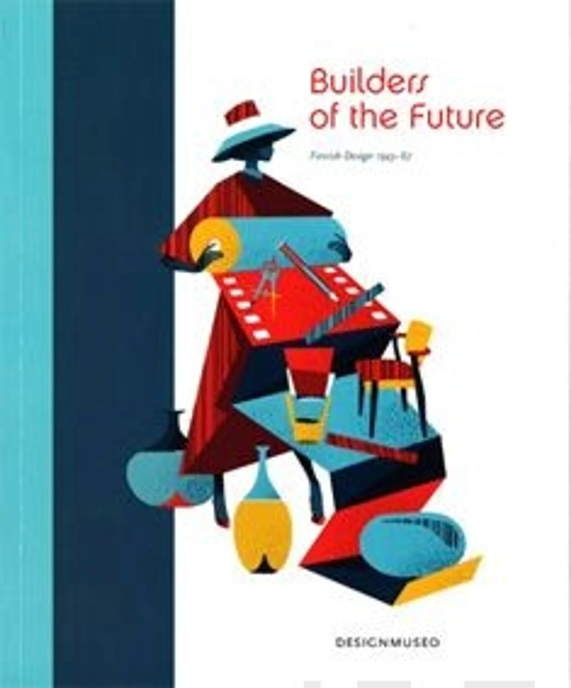 Builders of the future - Finnish design 1945-67