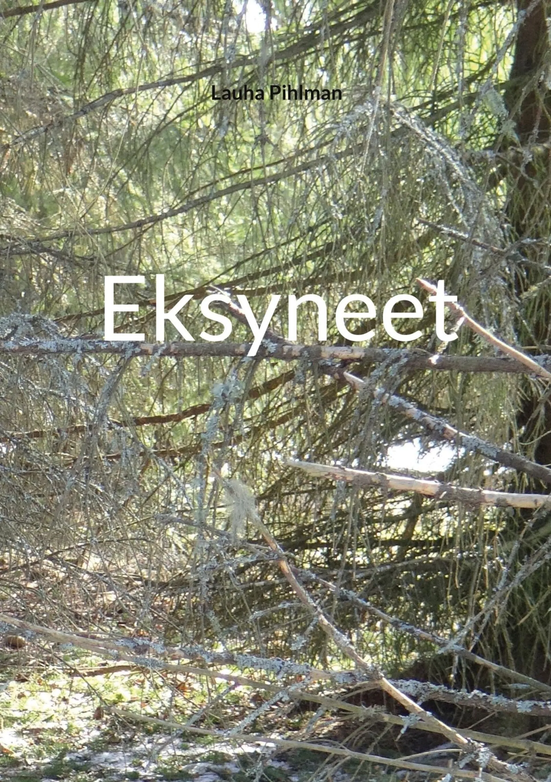 Pihlman, Eksyneet