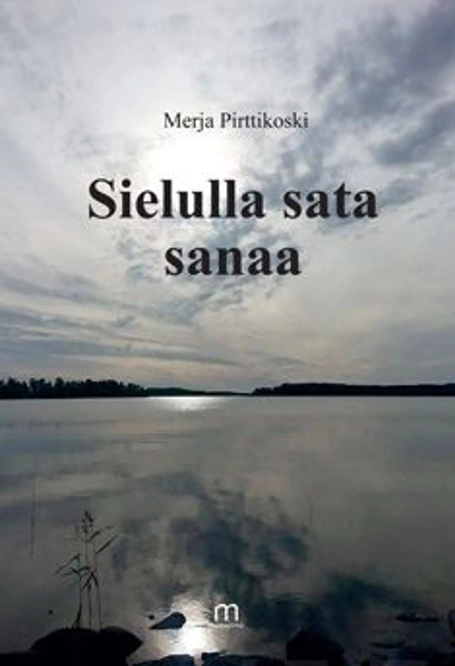 Pirttikoski, Sielulla sata sanaa