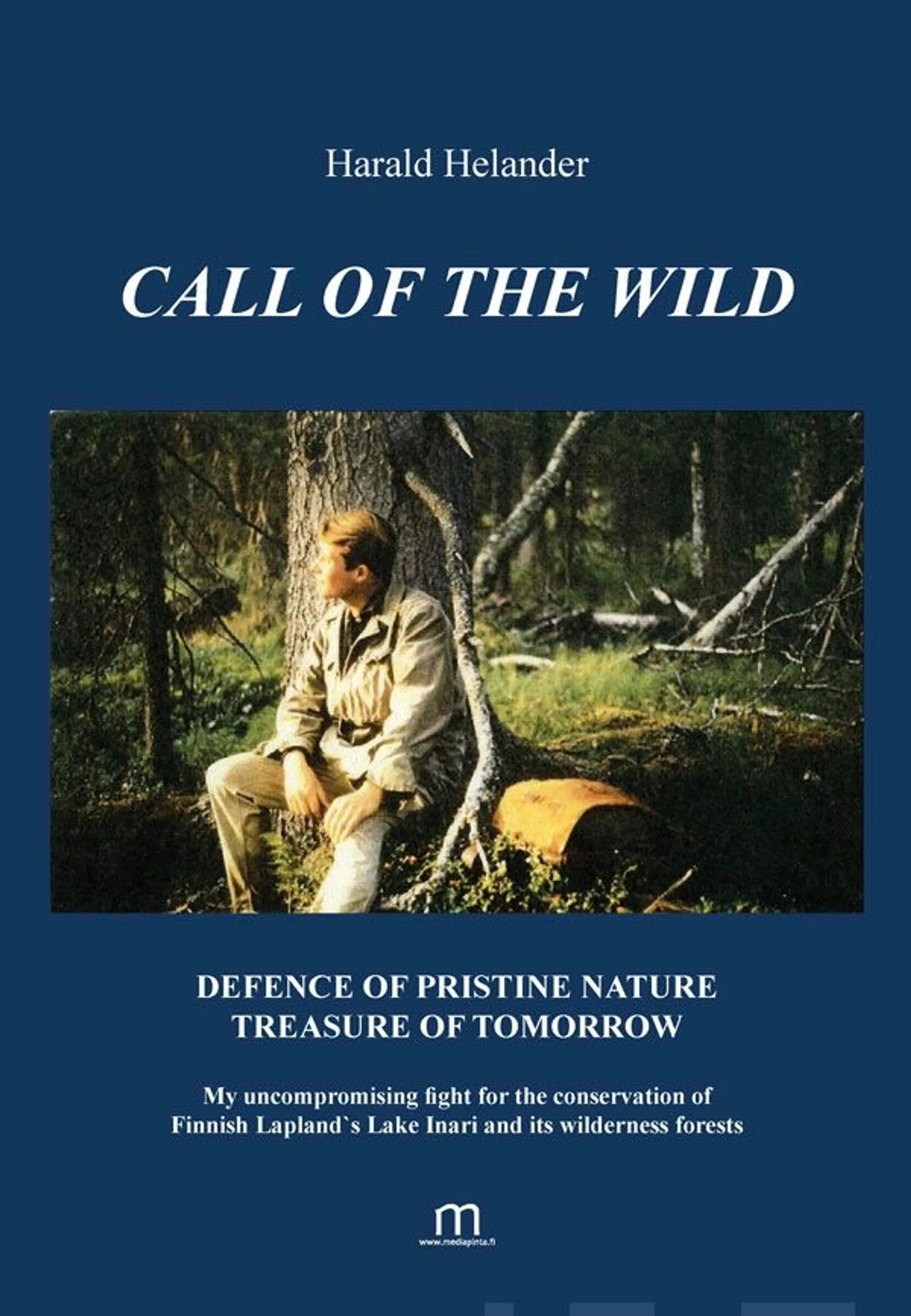 Helander, Call of the wild - Defence of pristine nature treasure of tomorrow