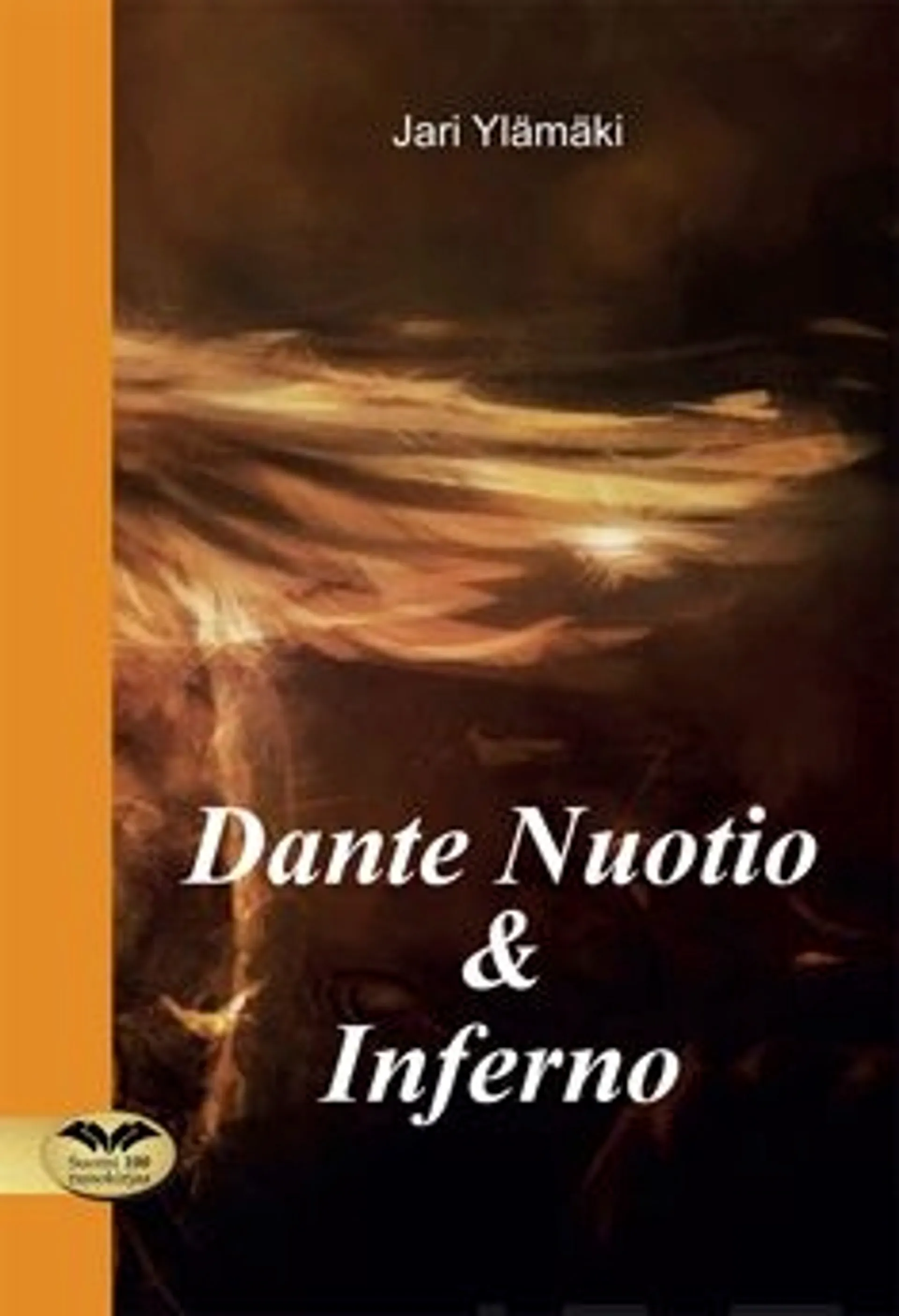 Ylämäki, Dante Nuotio & Inferno