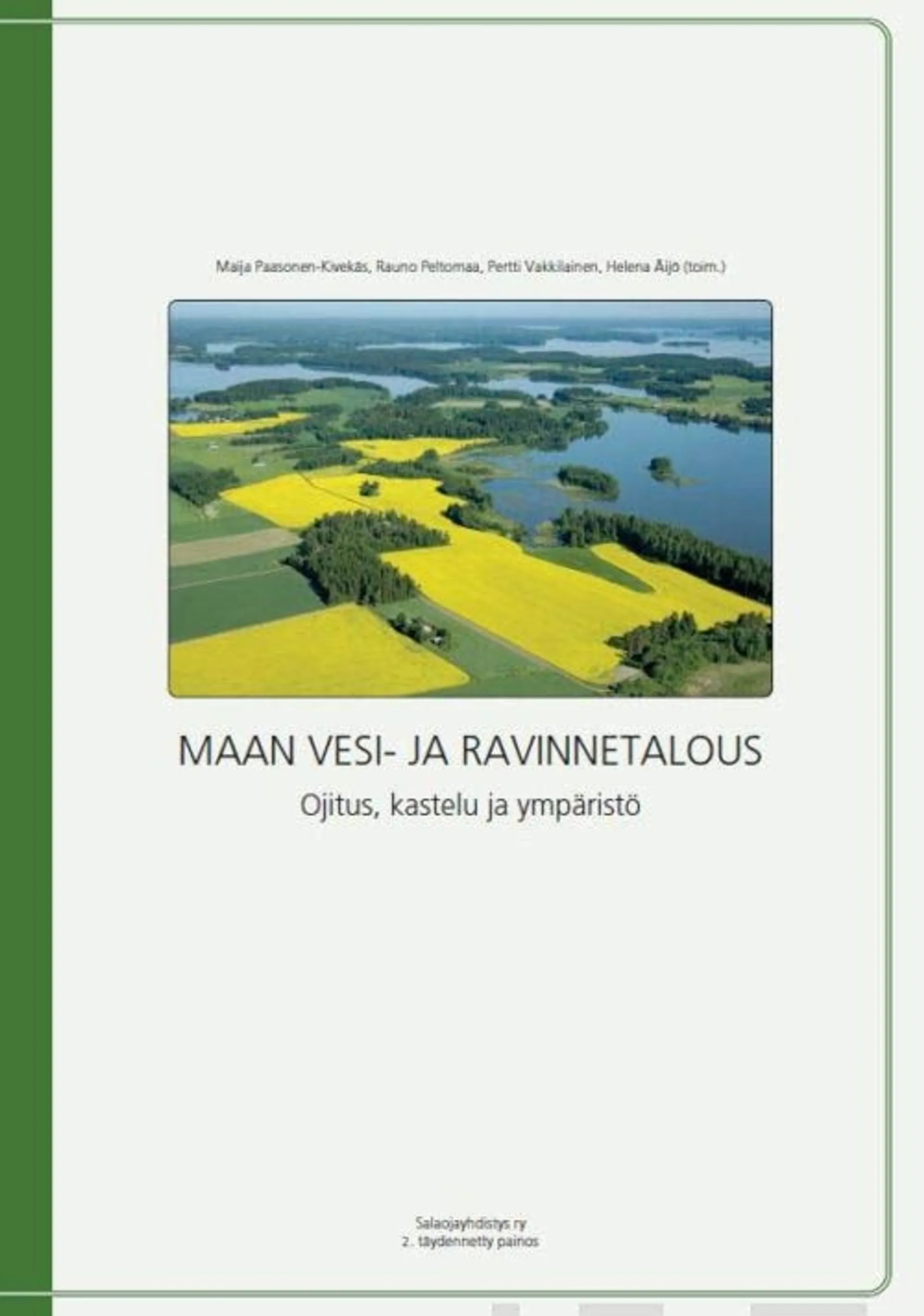 Maan vesi- ja ravinnetalous - Ojitus, kastelu ja ympäristö