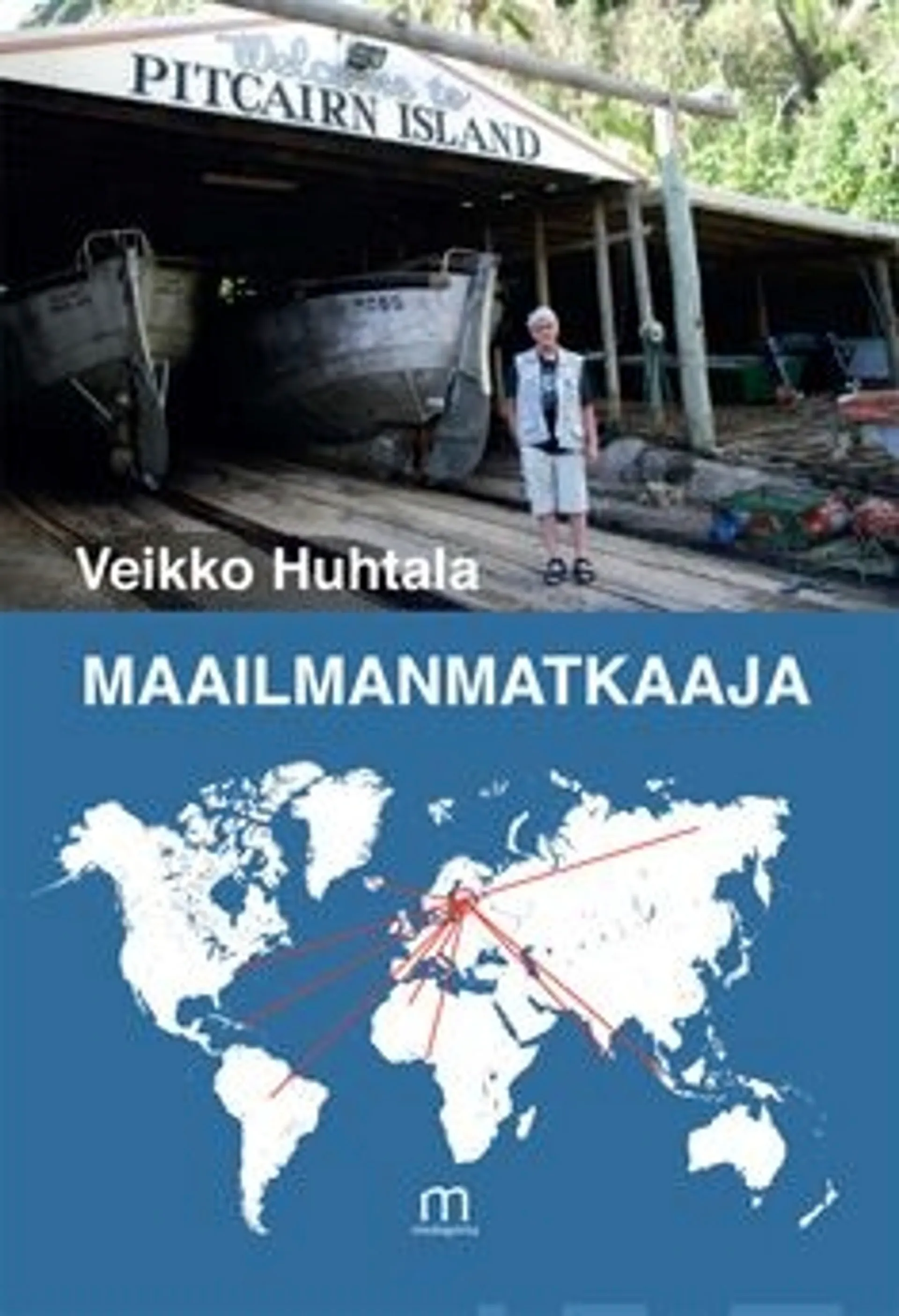 Huhtala, Maailmanmatkaaja