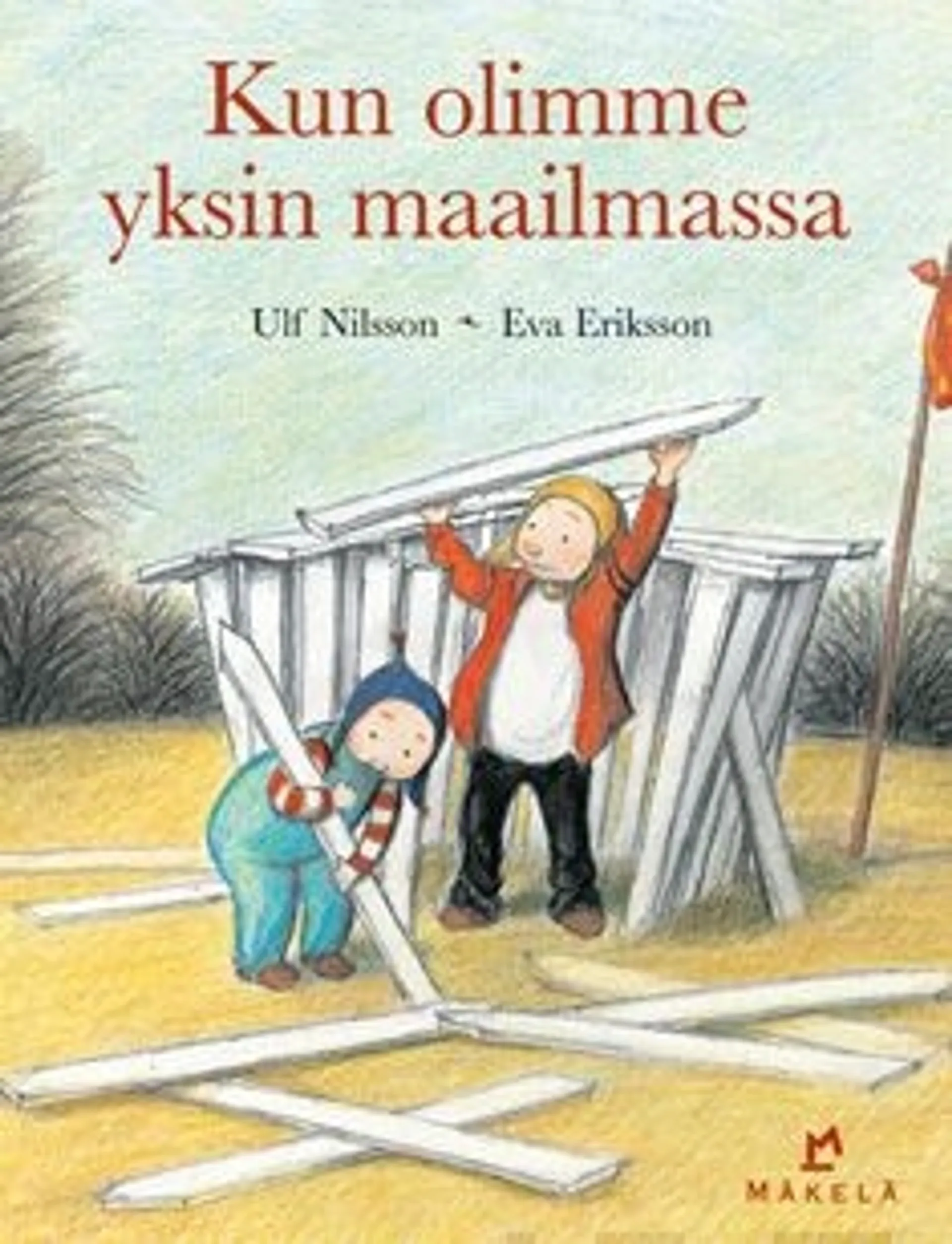 Nilsson, Kun olimme yksin maailmassa