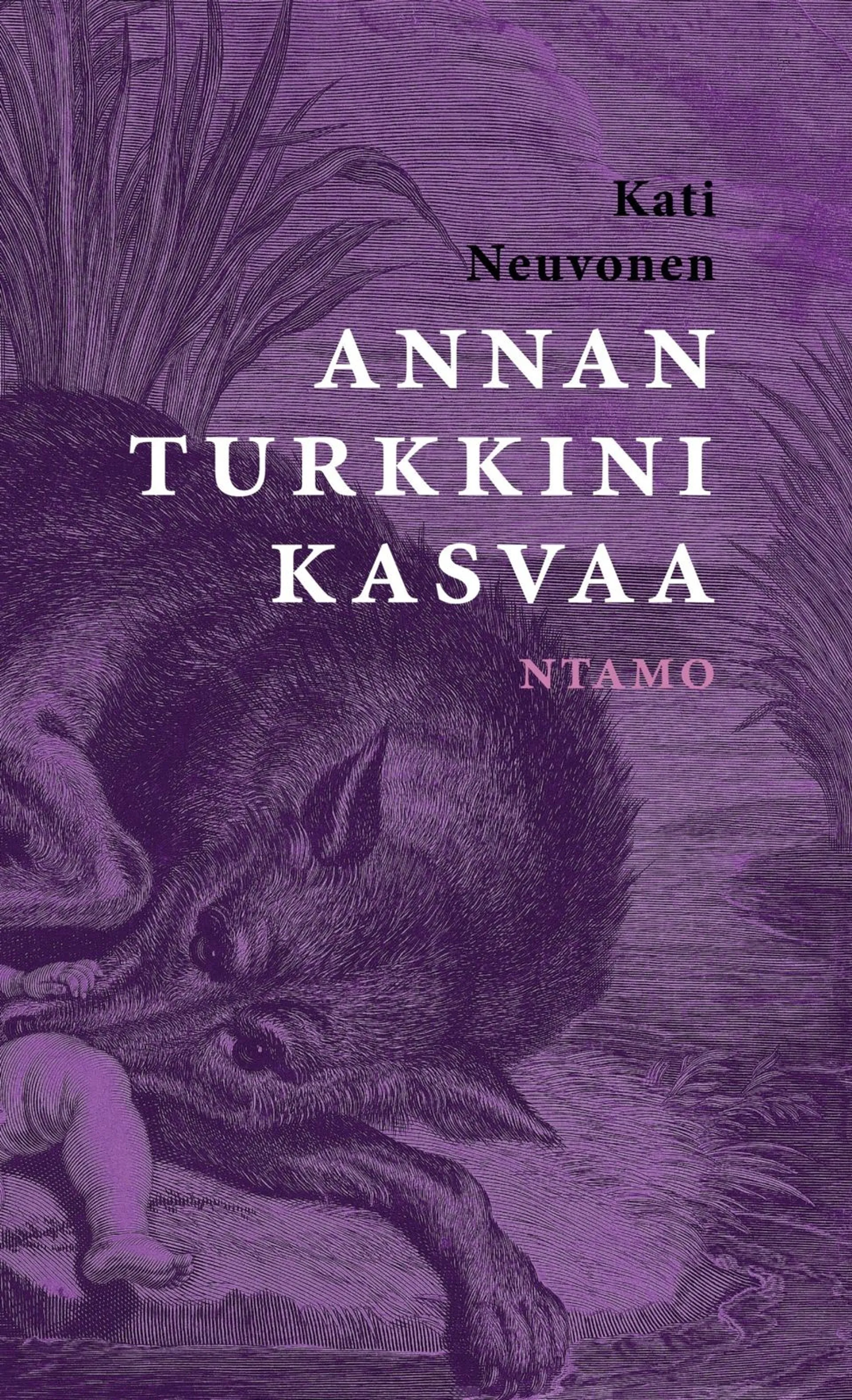 Neuvonen, Annan turkkini kasvaa