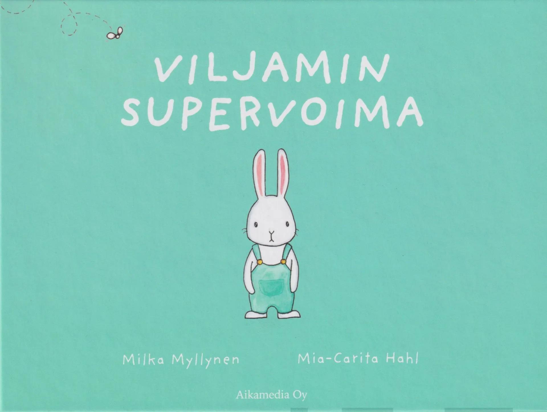 Myllynen Milka, Viljamin supervoima