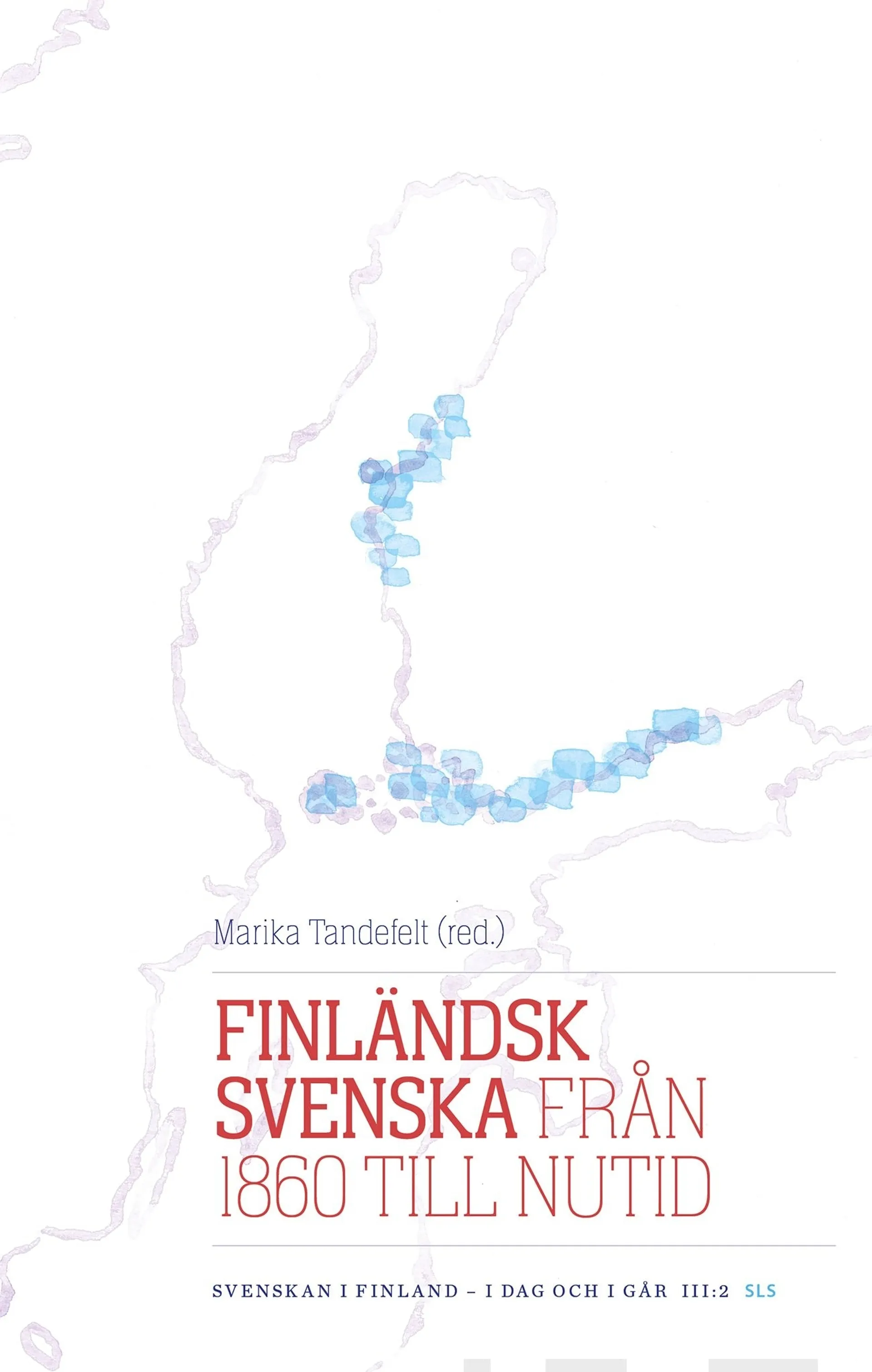 Finländsk svenska från 1860 till nutid