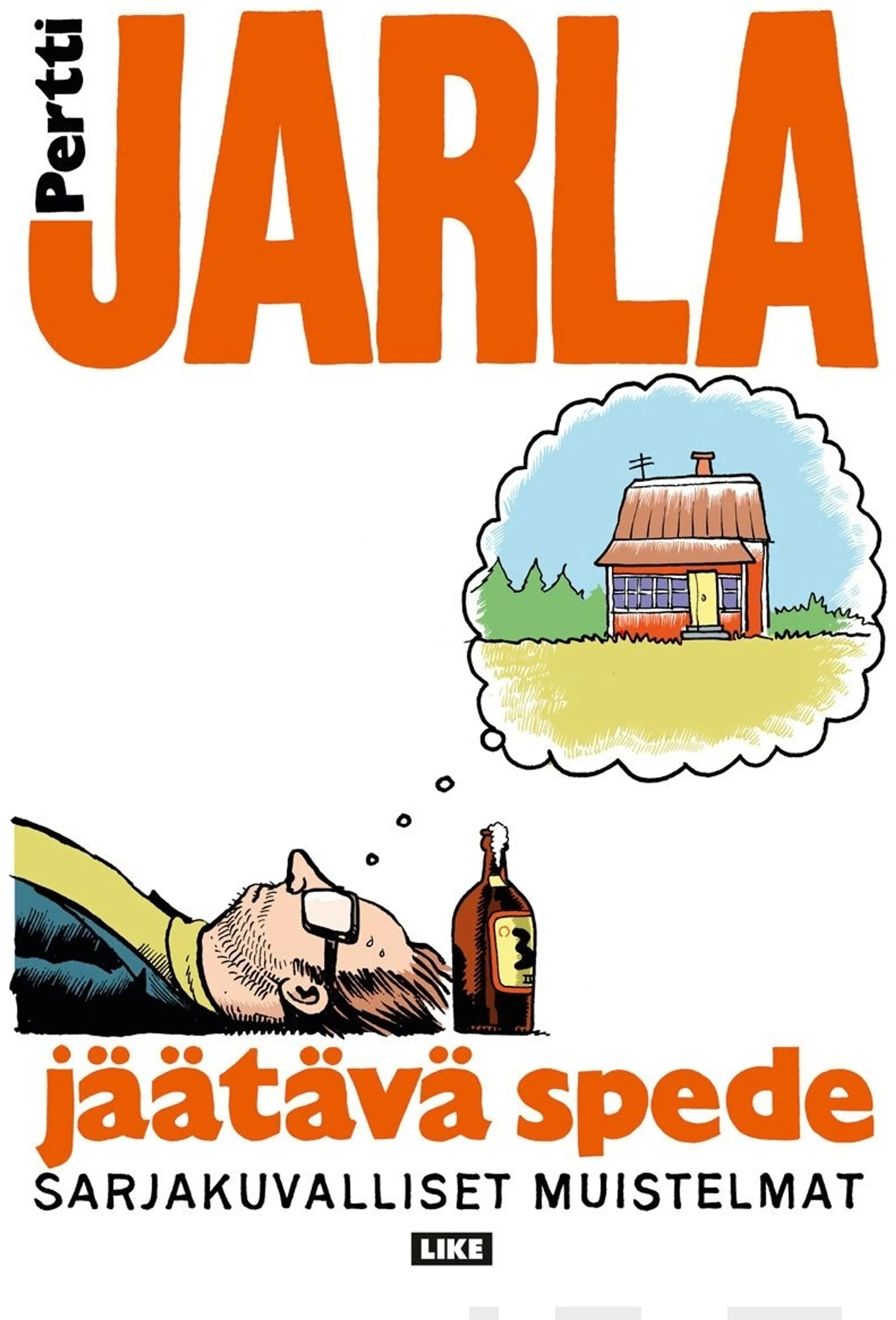 Jarla, Jäätävä  spede - Sarjakuvalliset muistelmat