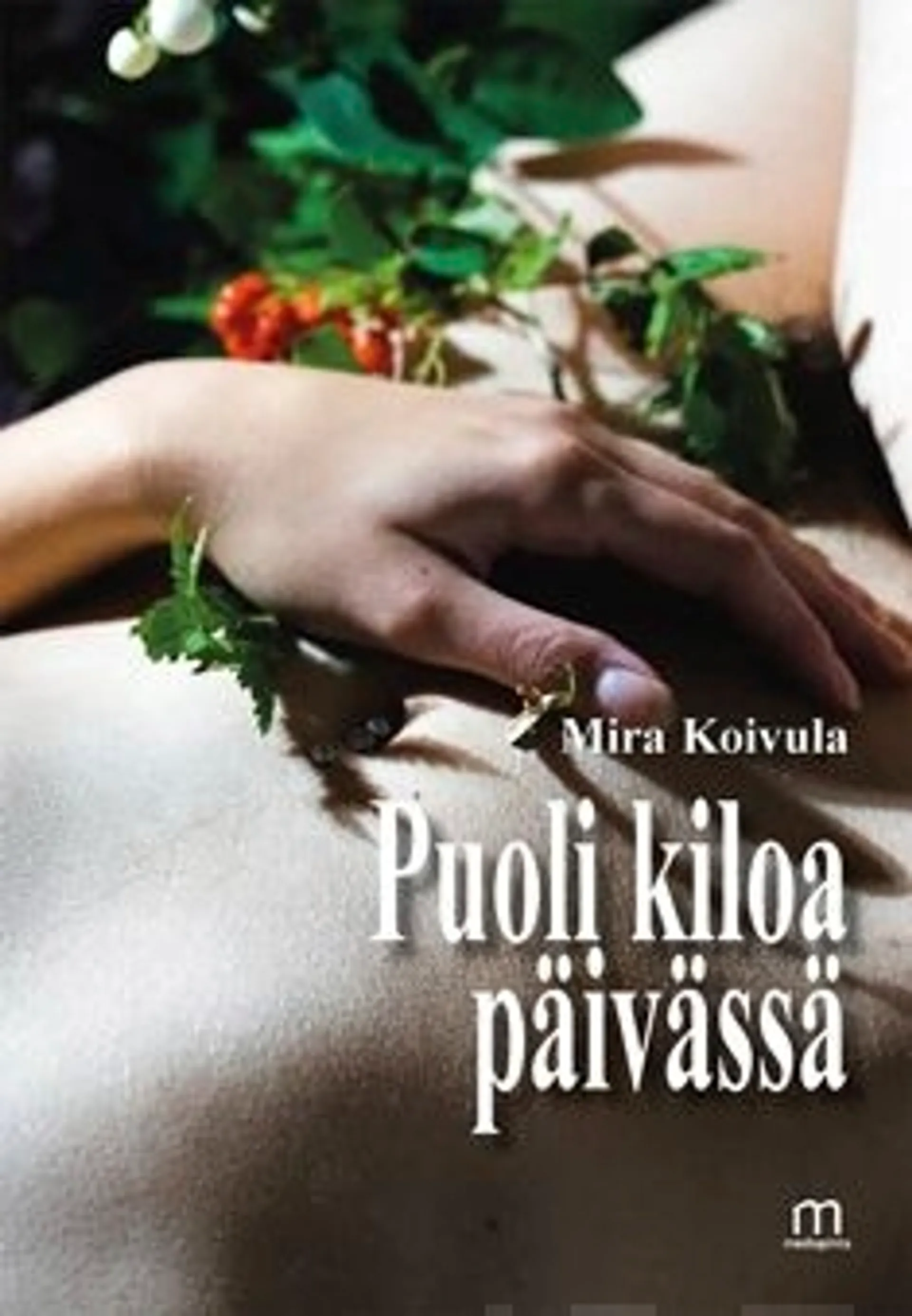 Koivula, Puoli kiloa päivässä