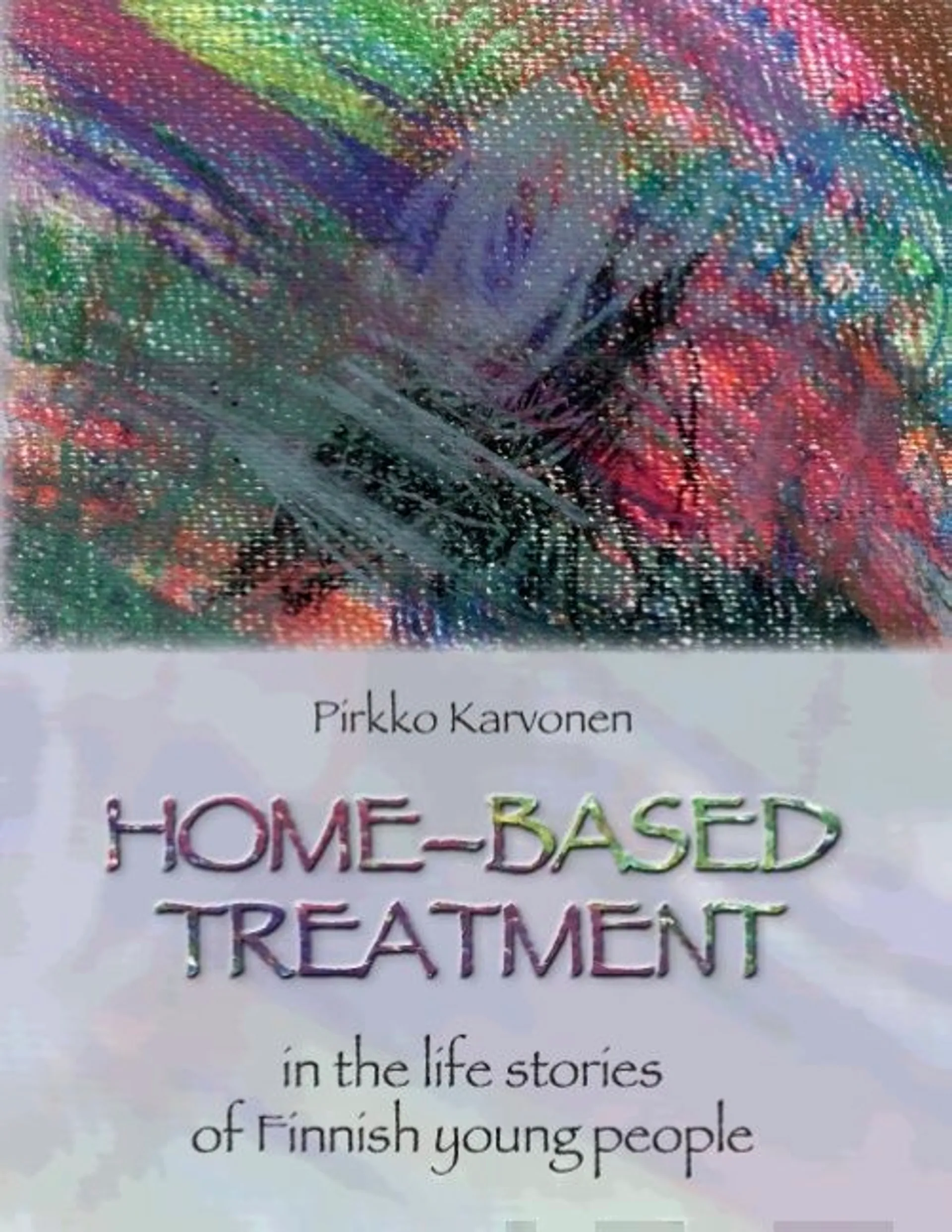 Karvonen, Home-based treatment
