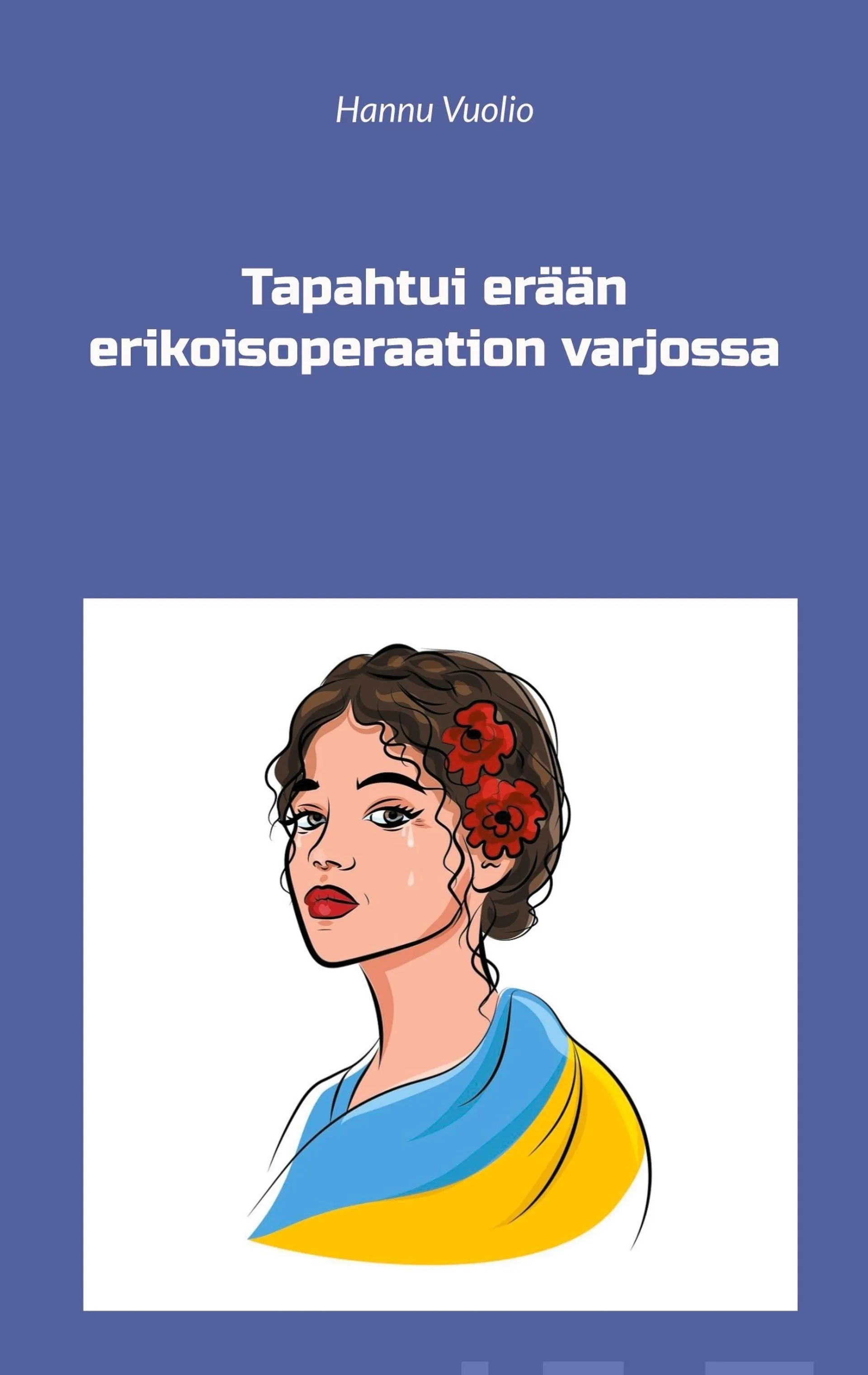 Vuolio, Tapahtui erään erikoisoperaation varjossa