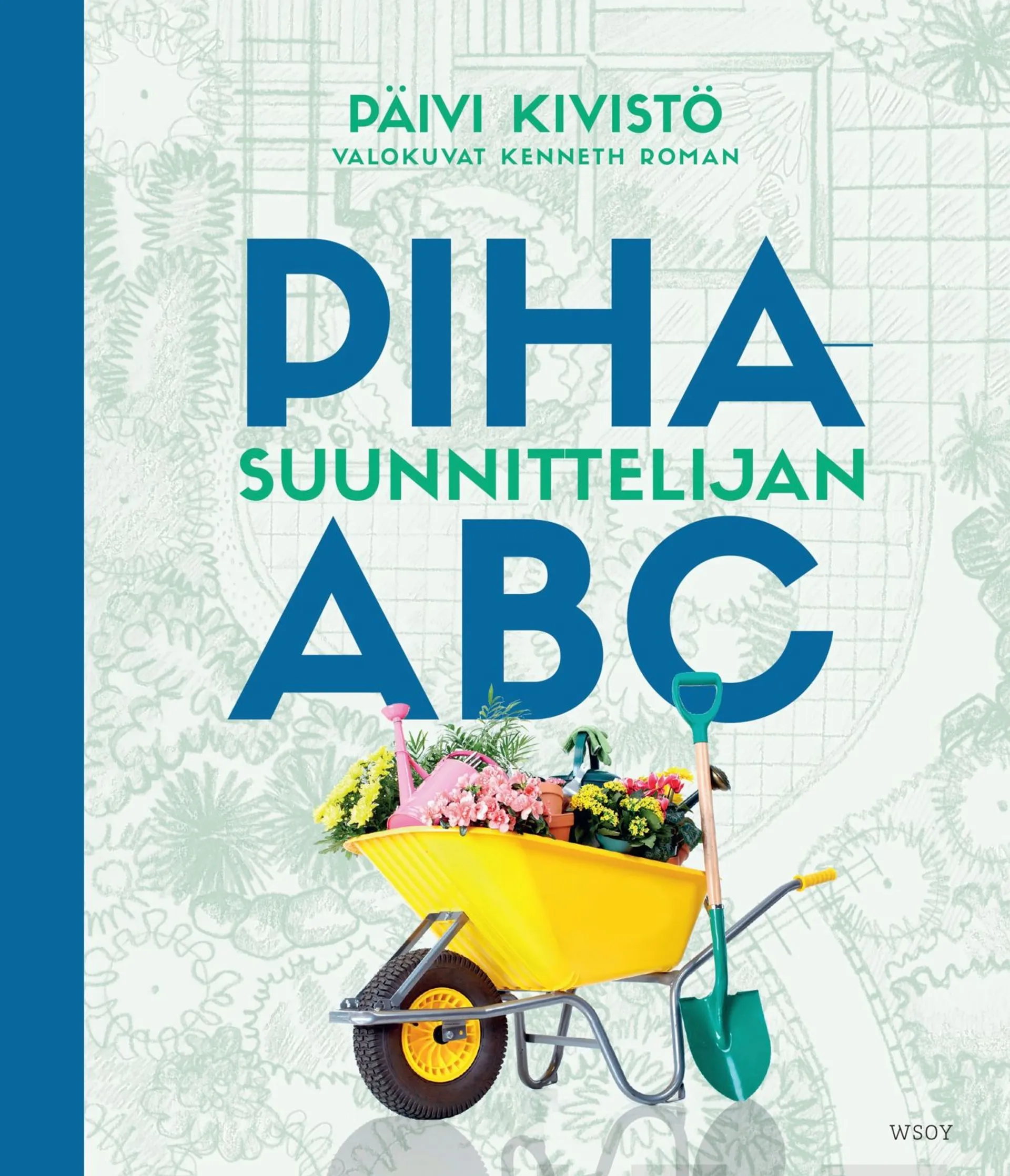 Kivistö, Pihasuunnittelijan ABC