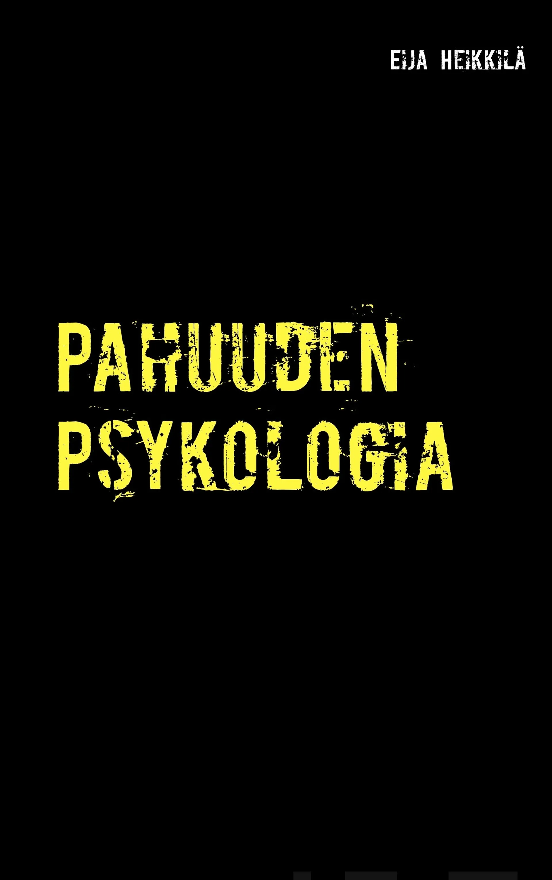 Heikkilä, Pahuuden Psykologia - Sarjamurhaaja