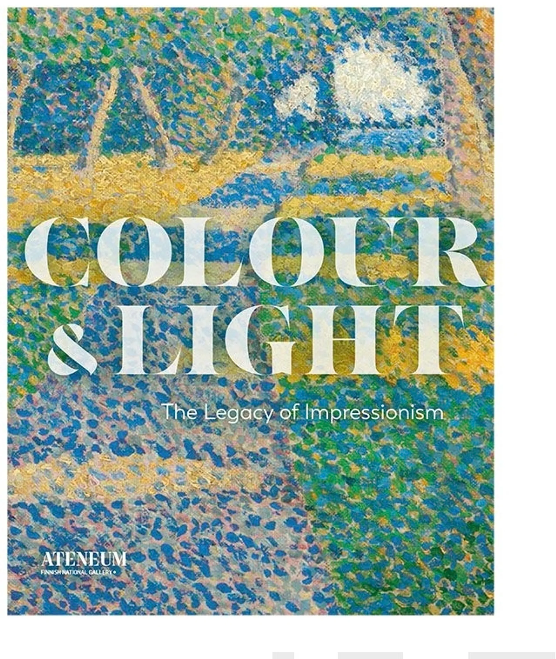 Bonsdorff, Colour & Light - The Legacy of Impressionism