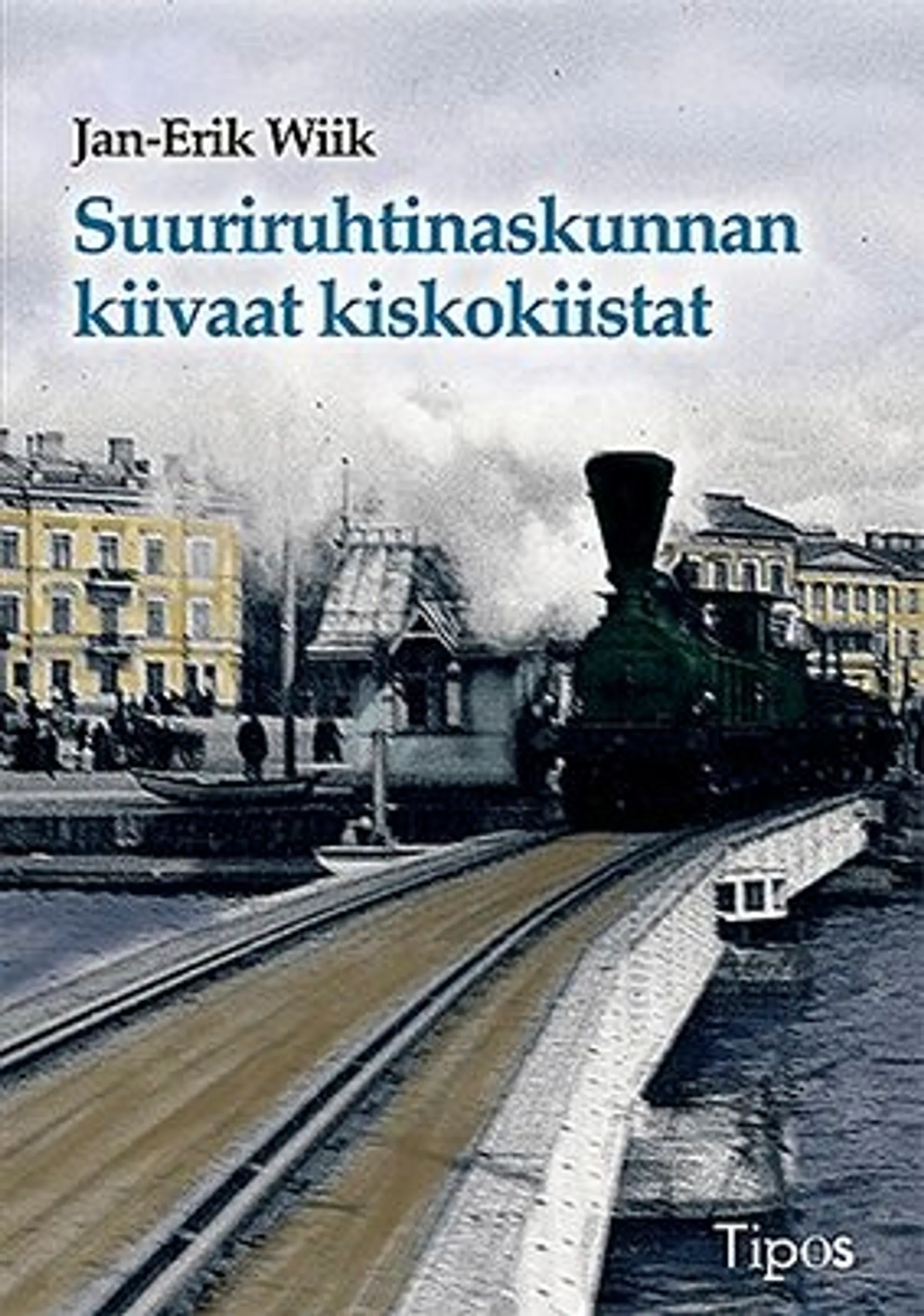 Wiik, Suuriruhtinaskunnan kiivaat kiskokiistat - Suomen autonomian ajan rautatiepolitiikan keskeiset kiistakysymykset