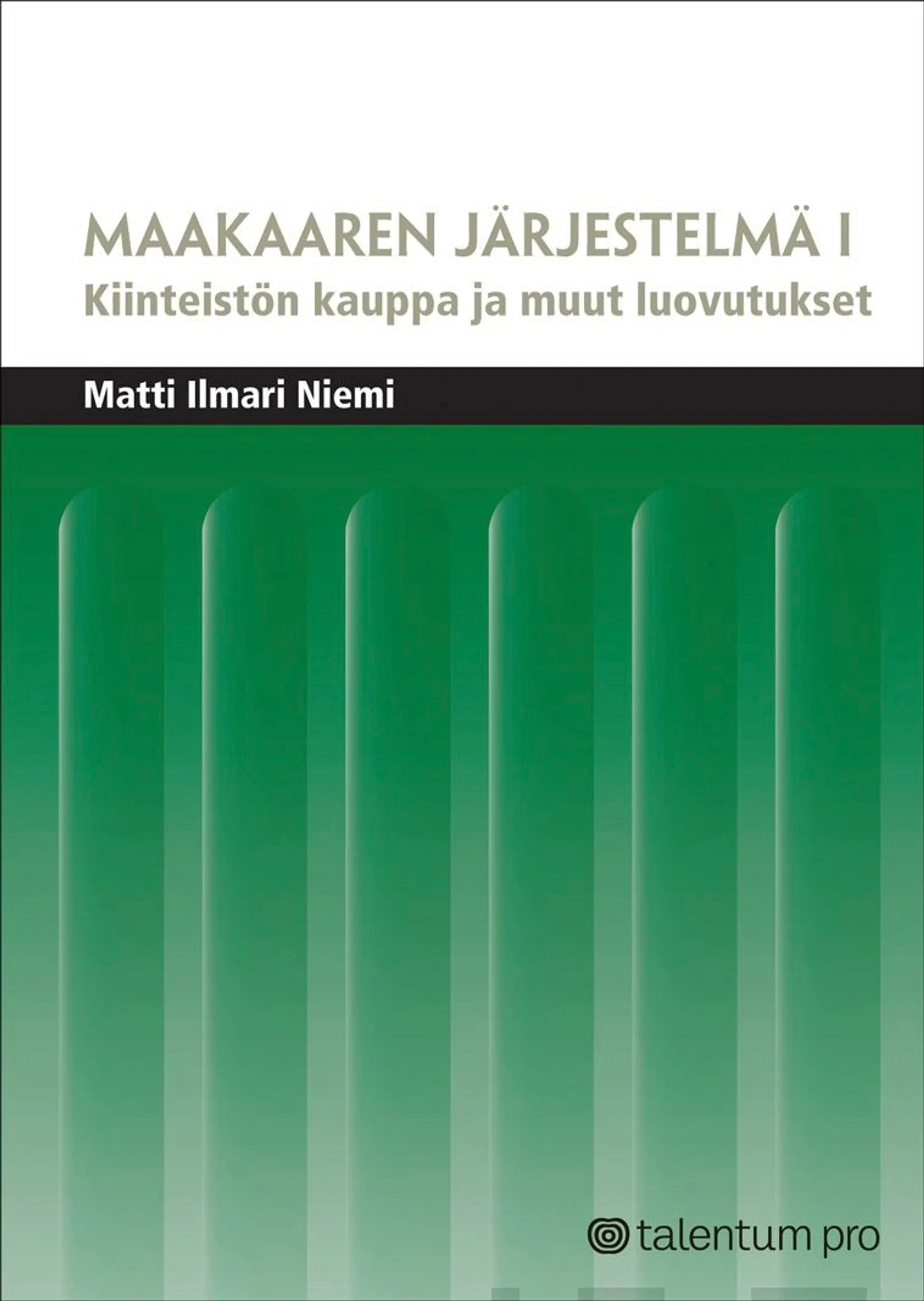 Niemi, Maakaaren järjestelmä I - Kiinteistönkauppa ja muut luovutukset