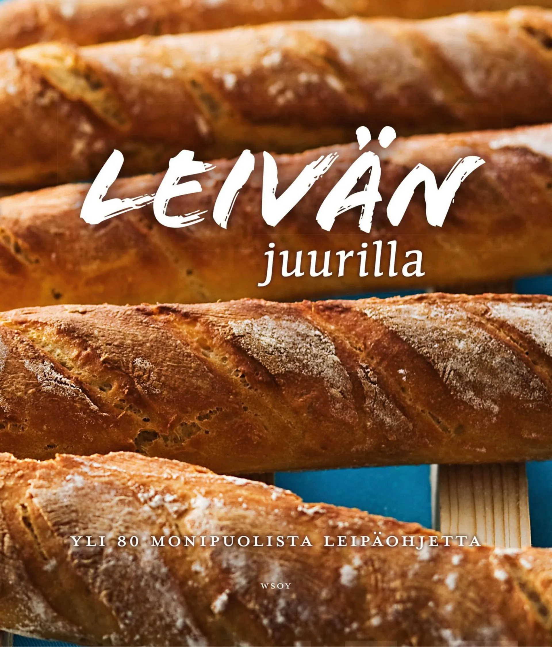 Leivän juurilla