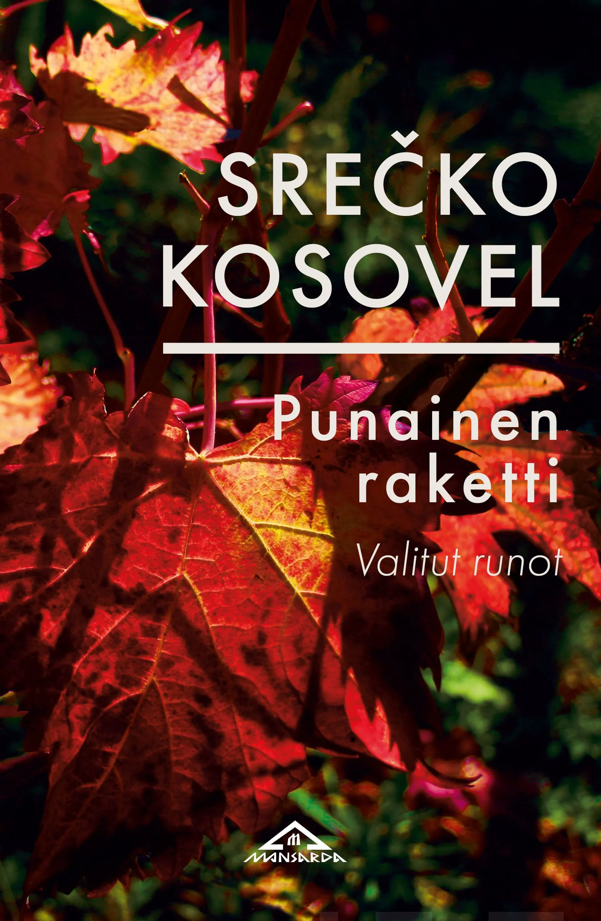 Kosovel, Punainen raketti - Valitut runot