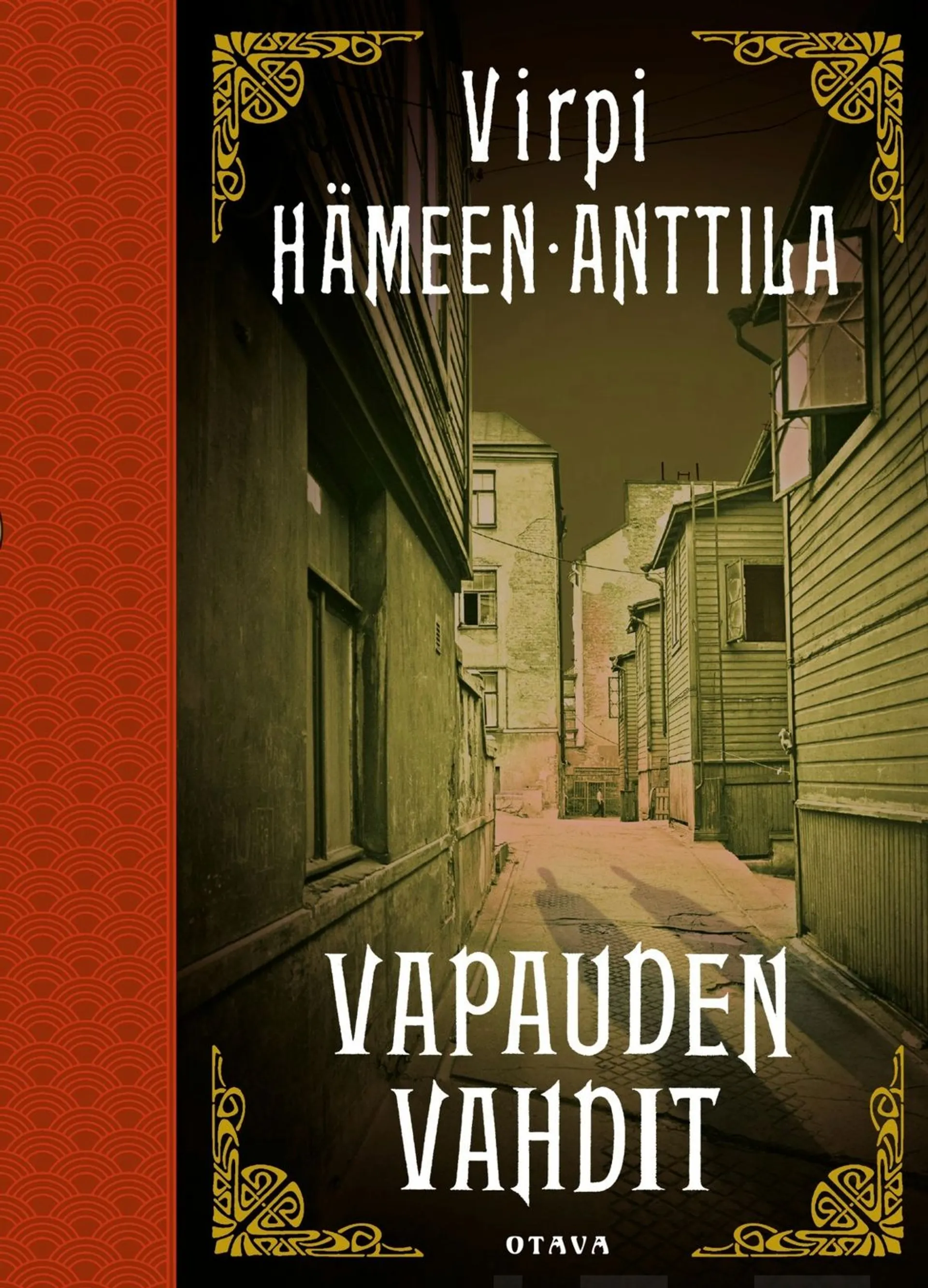 Hämeen-Anttila, Vapauden vahdit