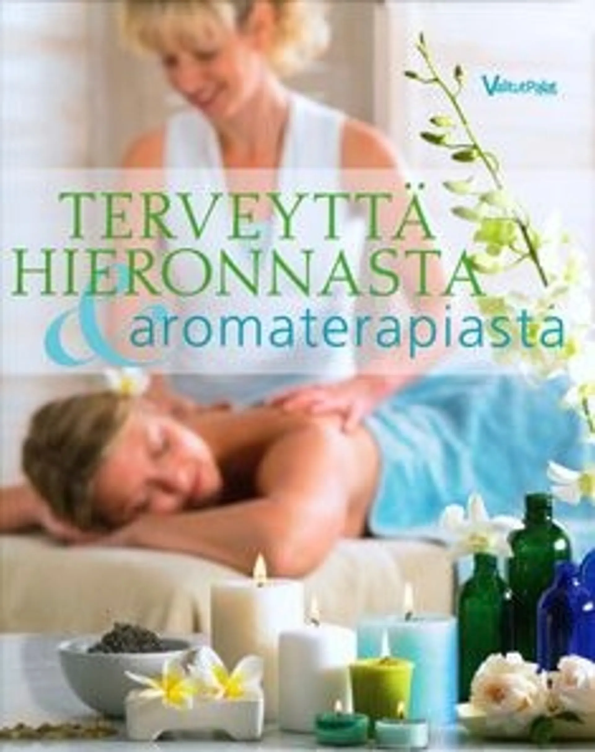 Keating, Terveyttä hieronnasta & aromaterapiasta