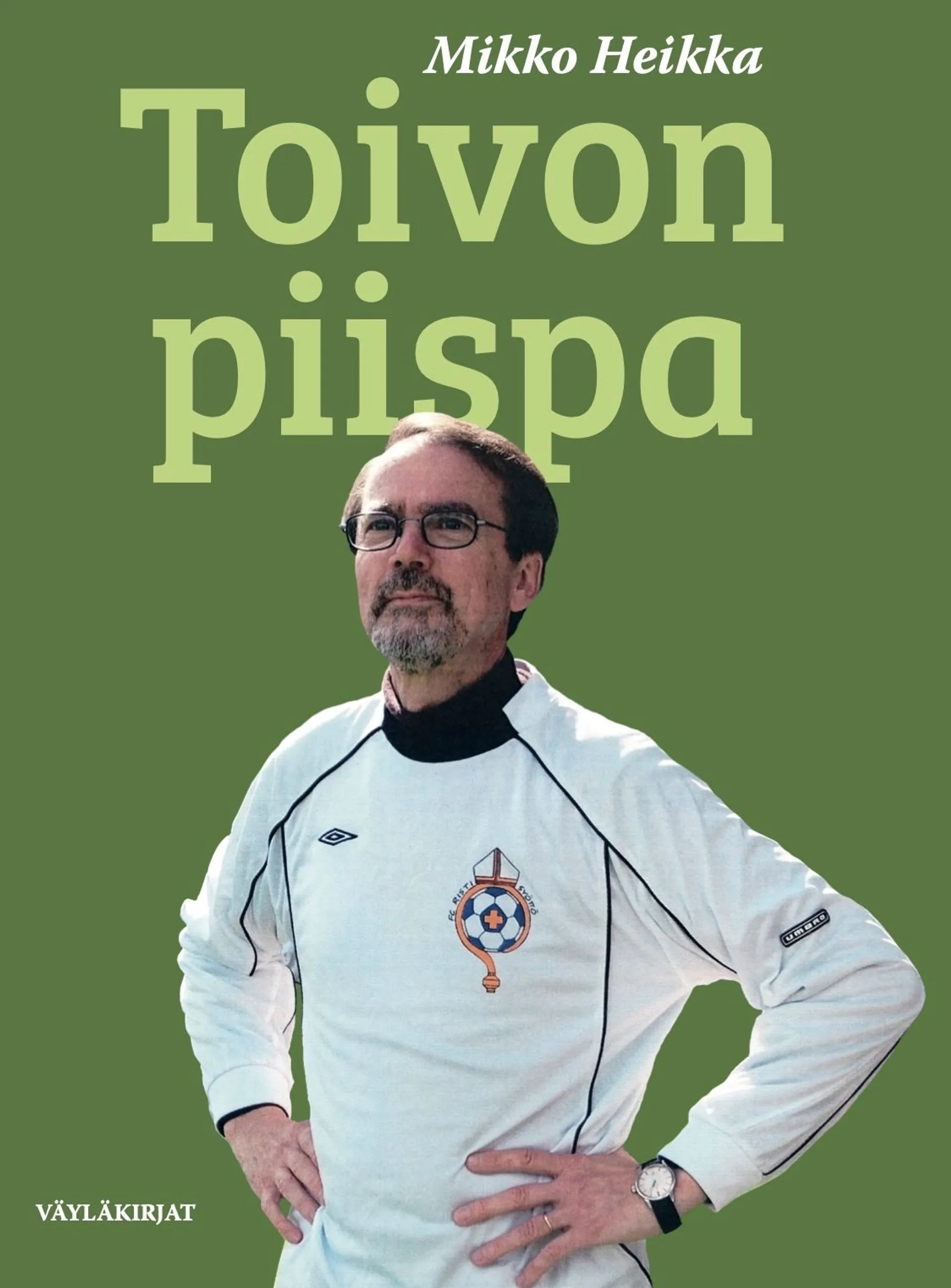 Heikka, Toivon piispa