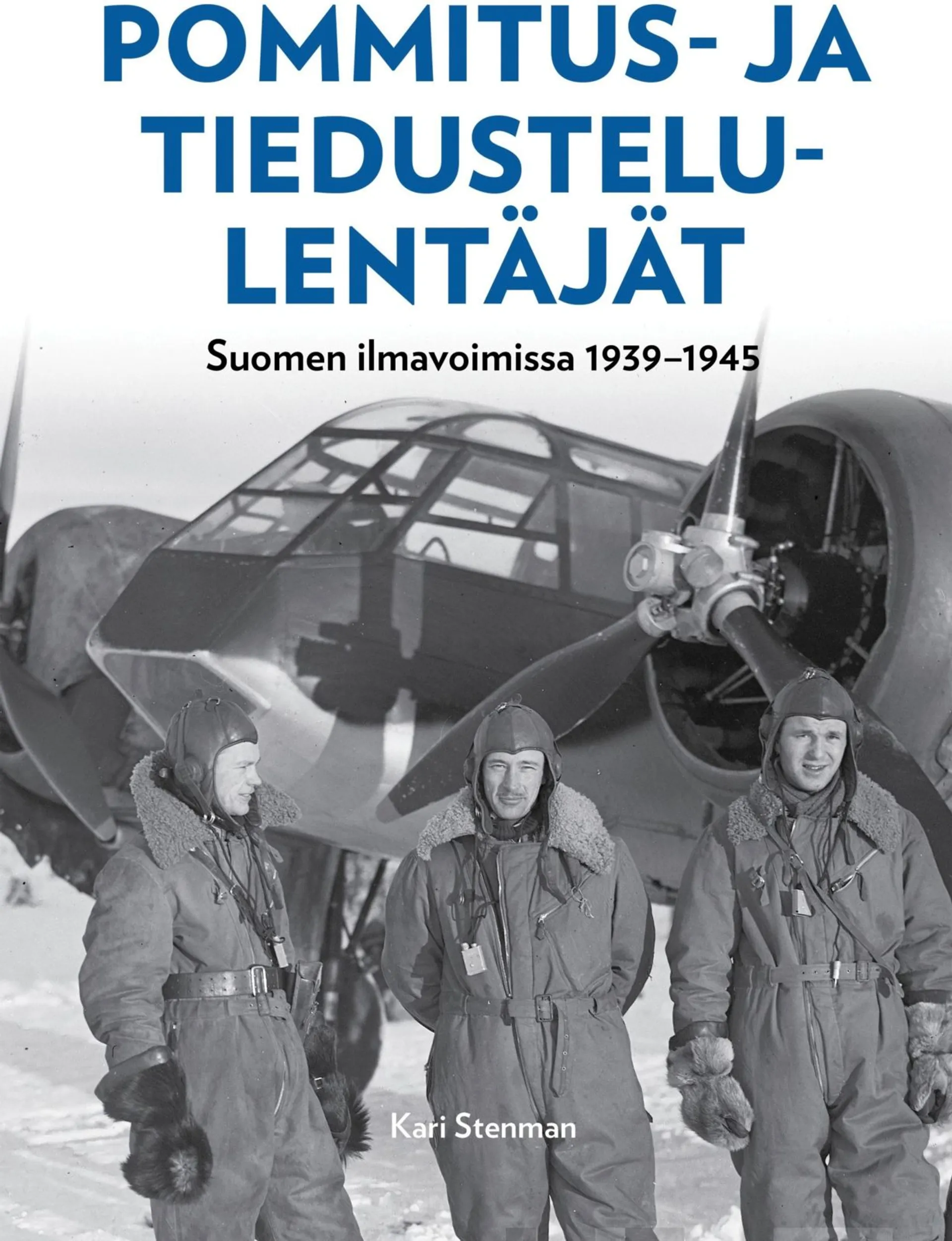 Stenman, Pommitus- ja tiedustelulentäjät Suomen ilmavoimissa 1939-1945