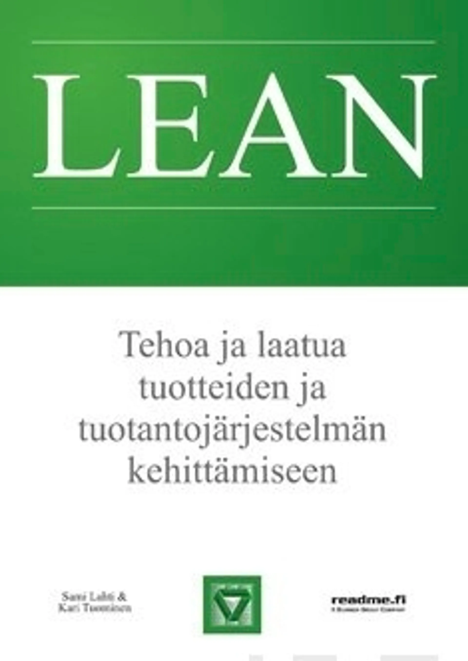 Lean - Tehoa ja laatua tuotteiden ja tuontantojärjestelmän kehittämiseen
