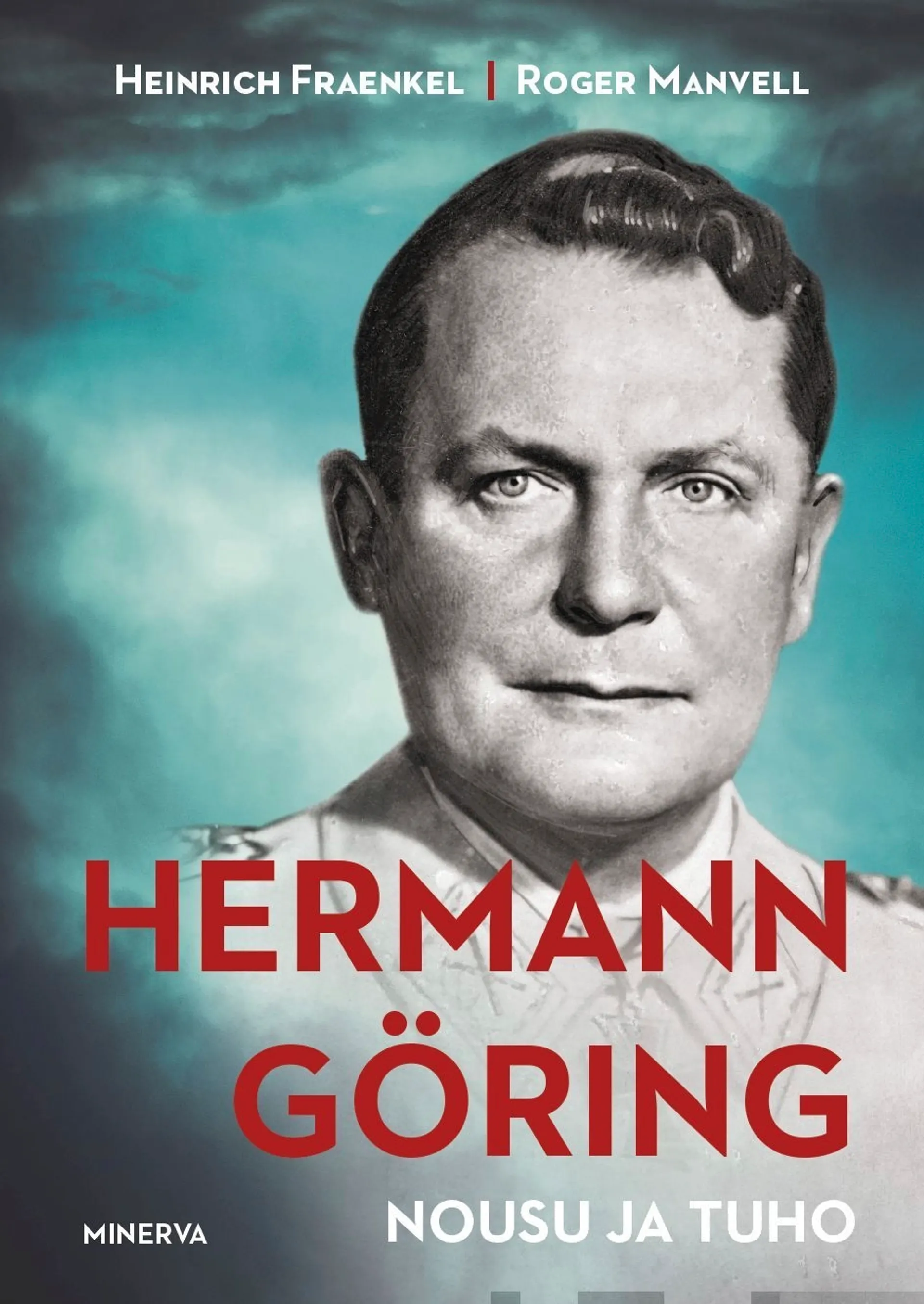 Fraenkel, Hermann Göring - Nousu ja tuho