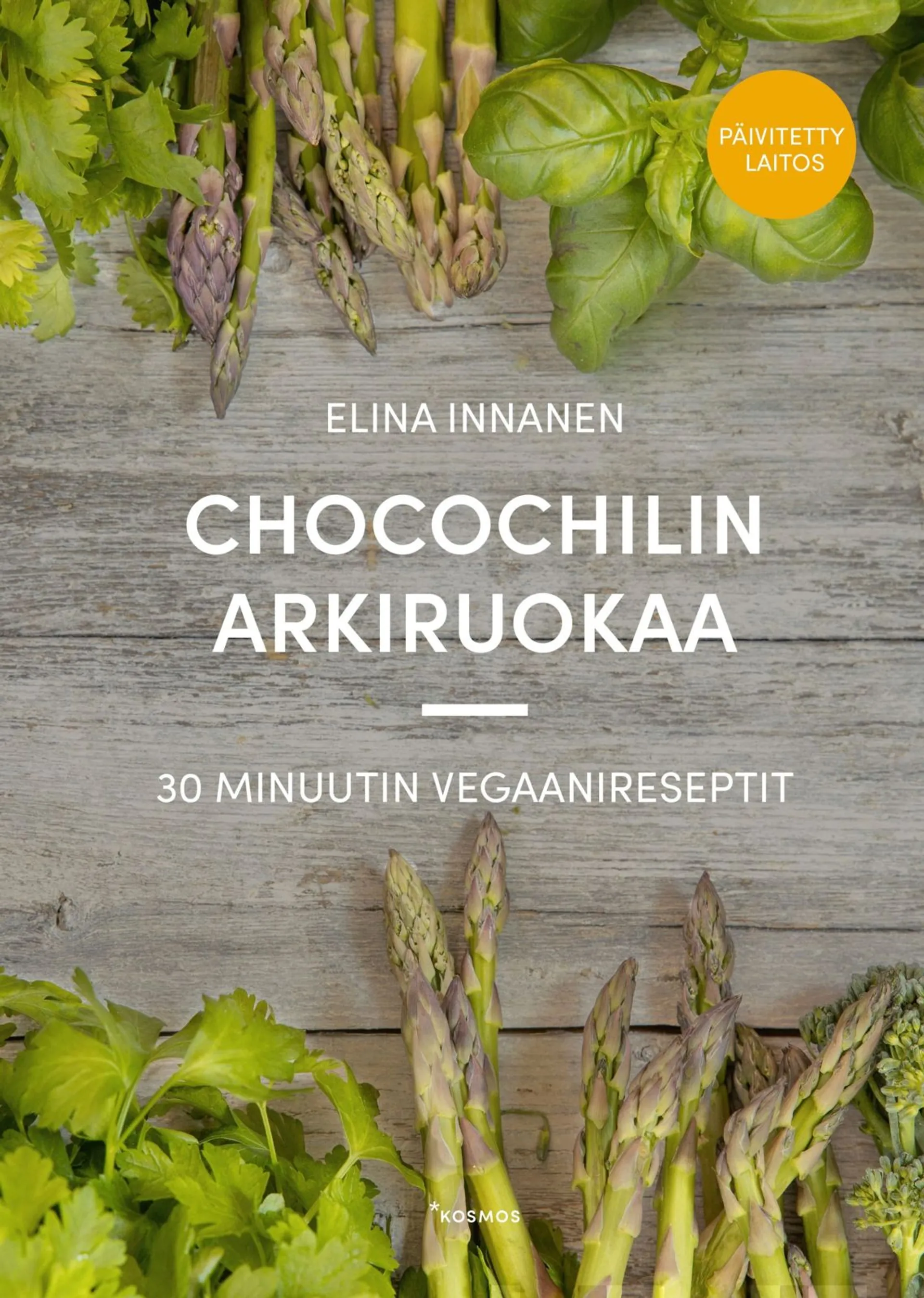 Innanen, Chocochilin arkiruokaa - 30 minuutin vegaanireseptit