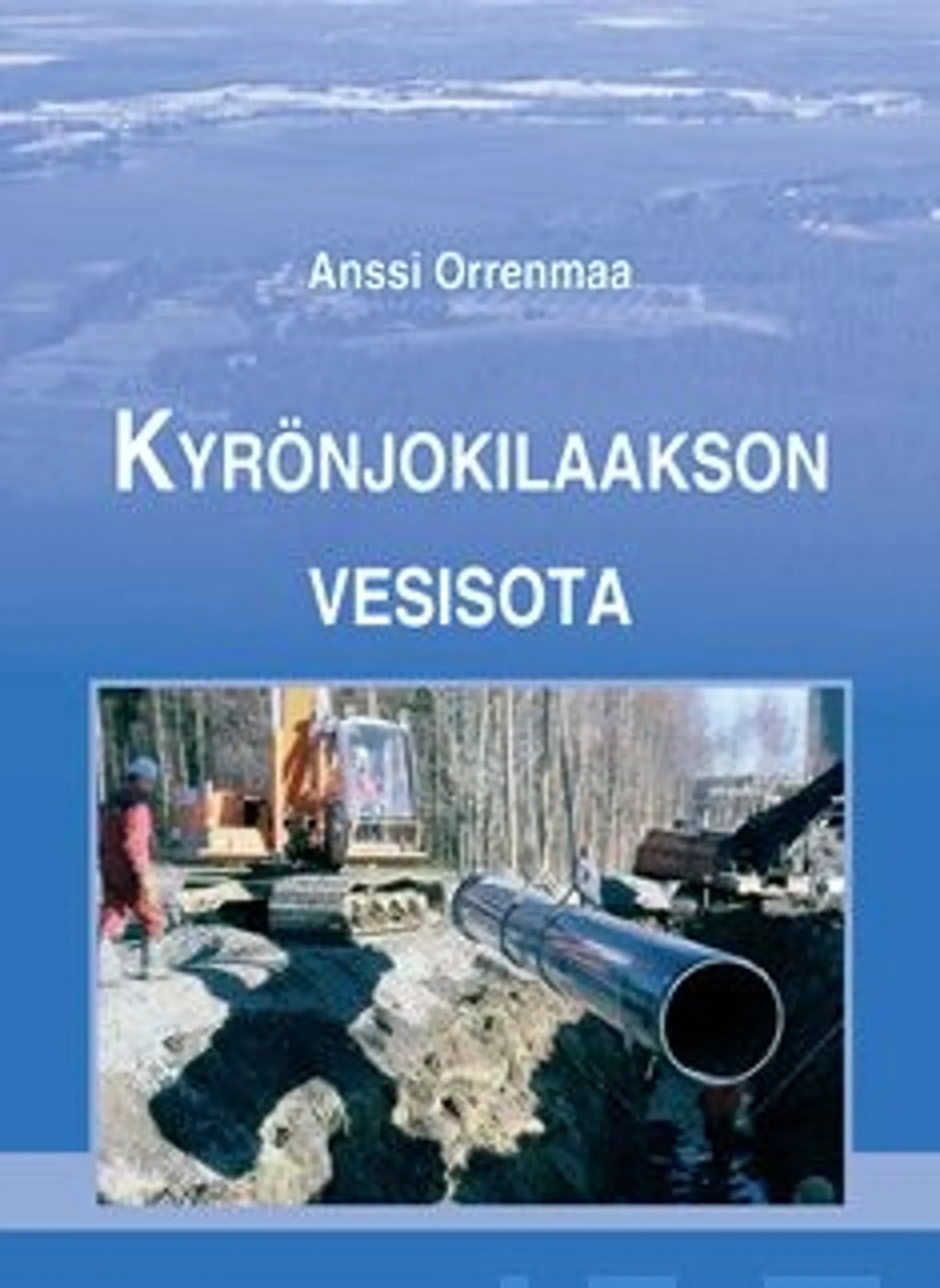 Orrenmaa, Kyrönjokilaakson vesisota