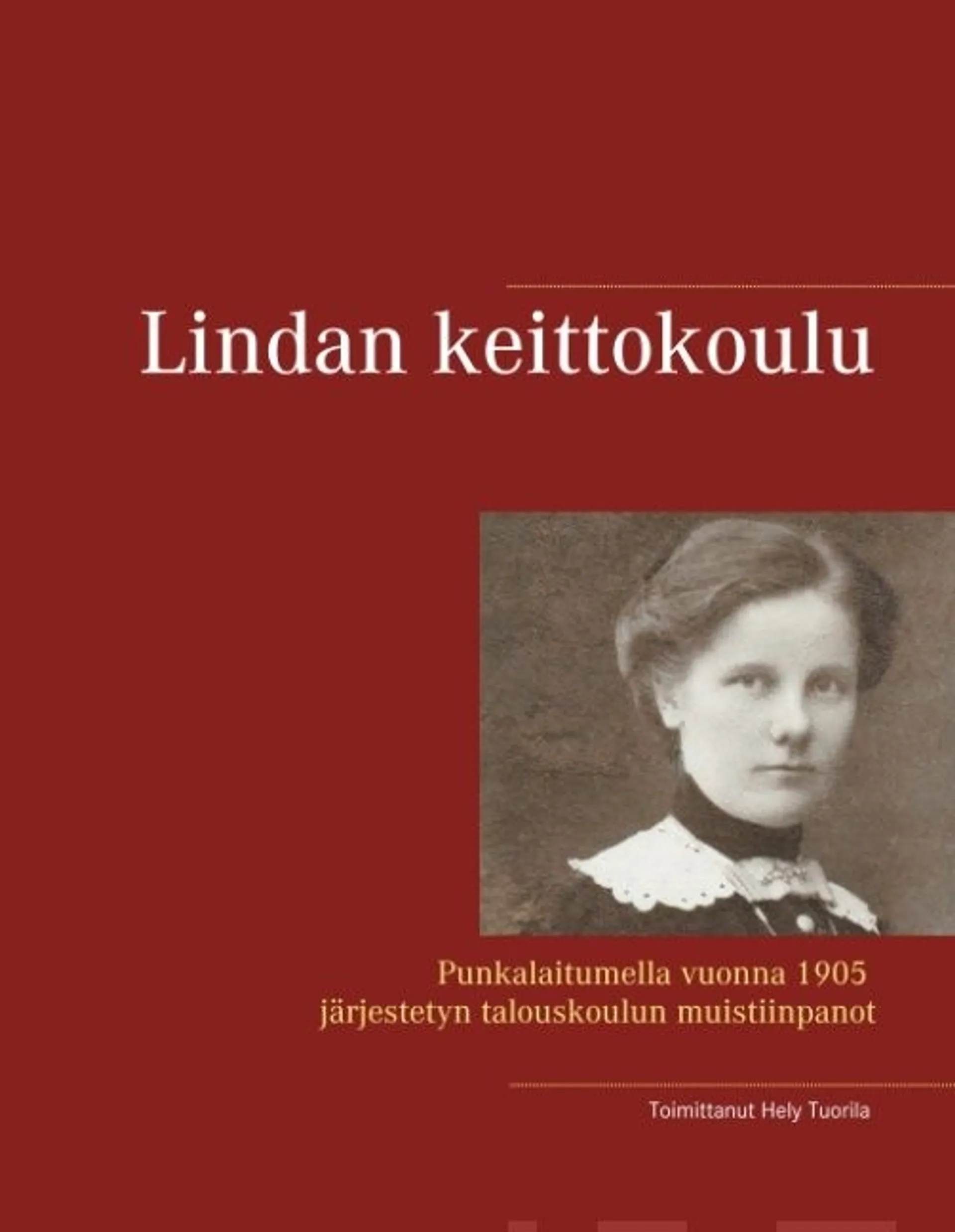 Lindan keittokoulu - Punkalaitumella vuonna 1905 järjestetyn talouskoulun muistiinpanot