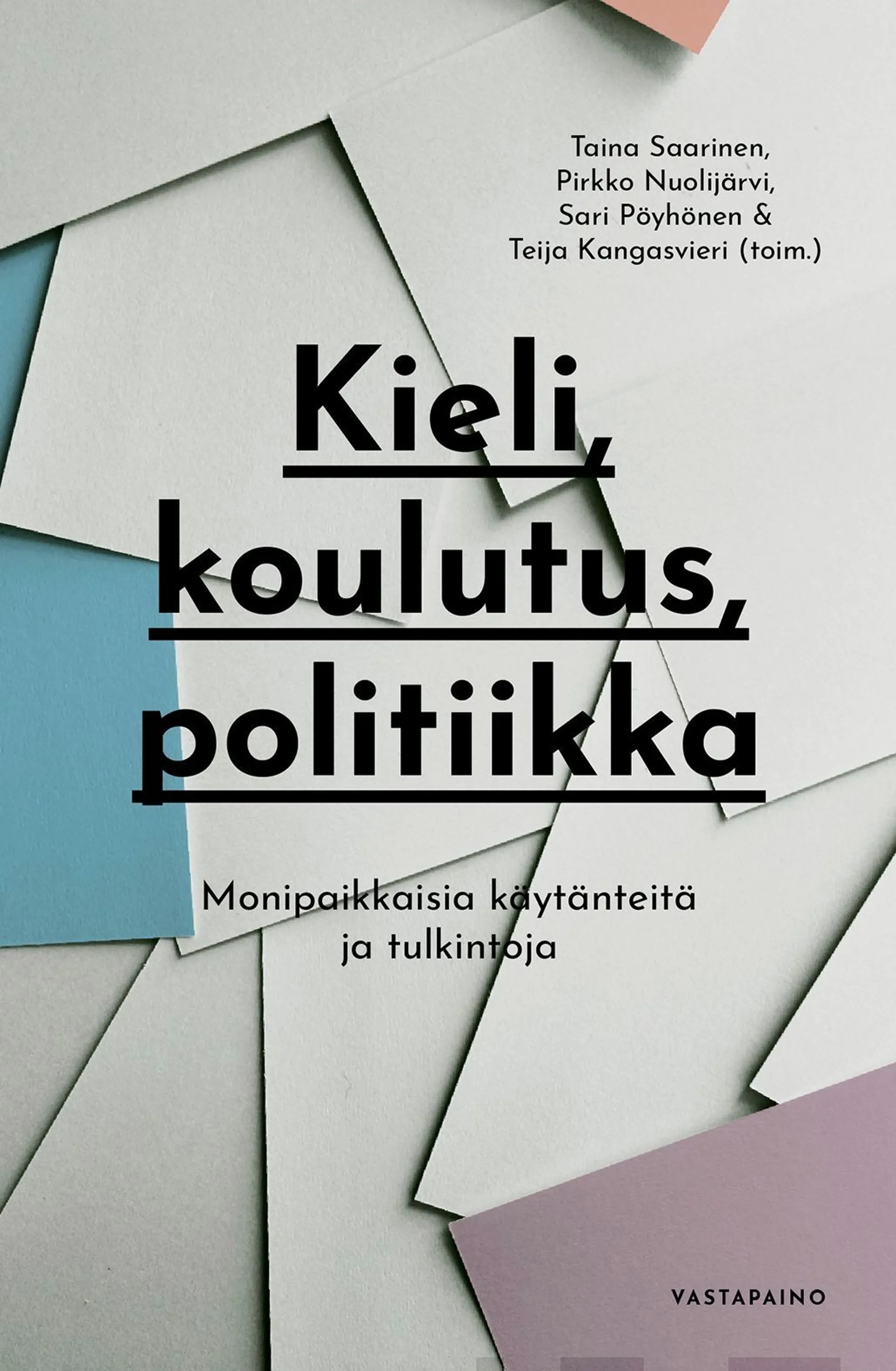 Kieli, koulutus, politiikka