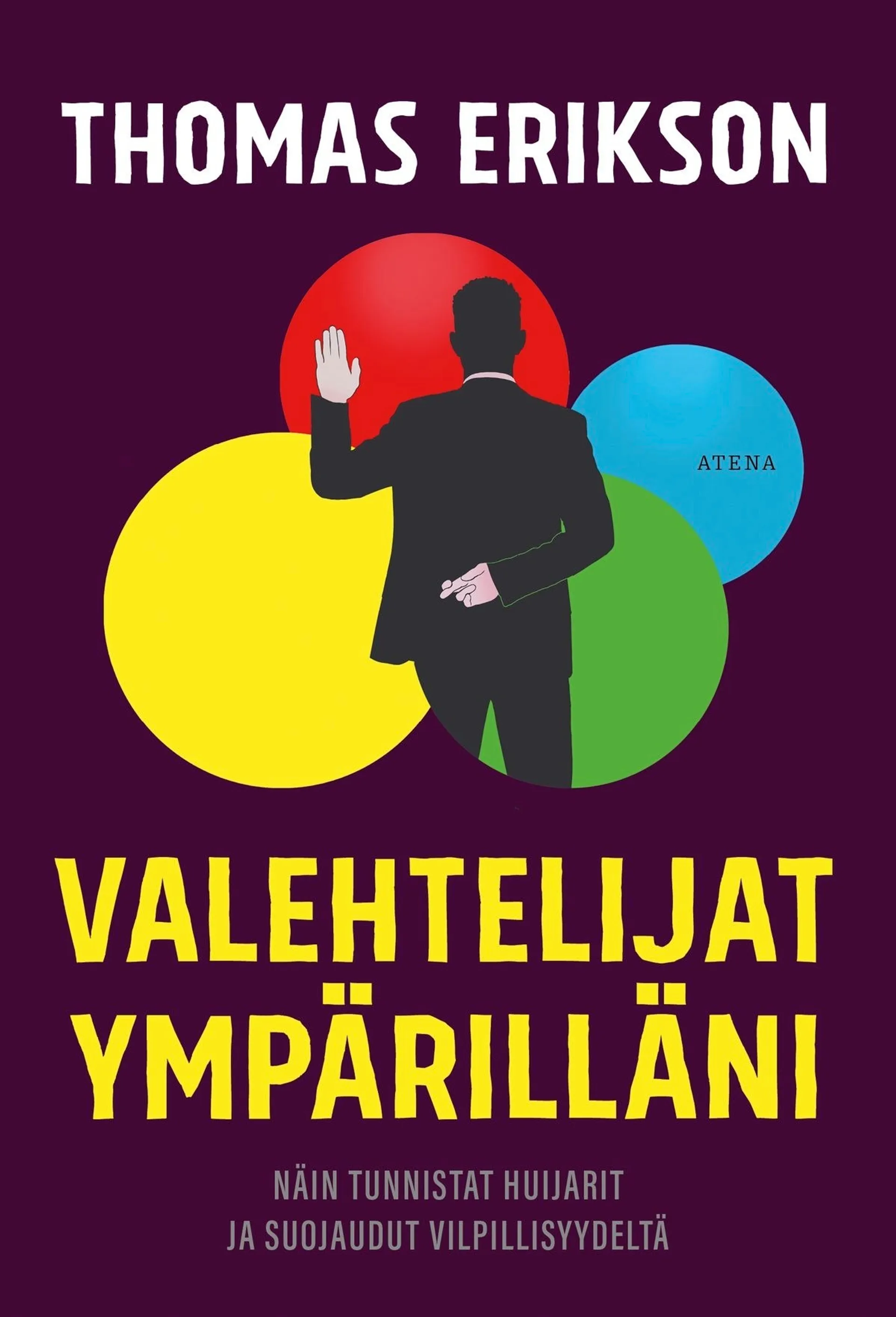 Valehtelijat ympärilläni