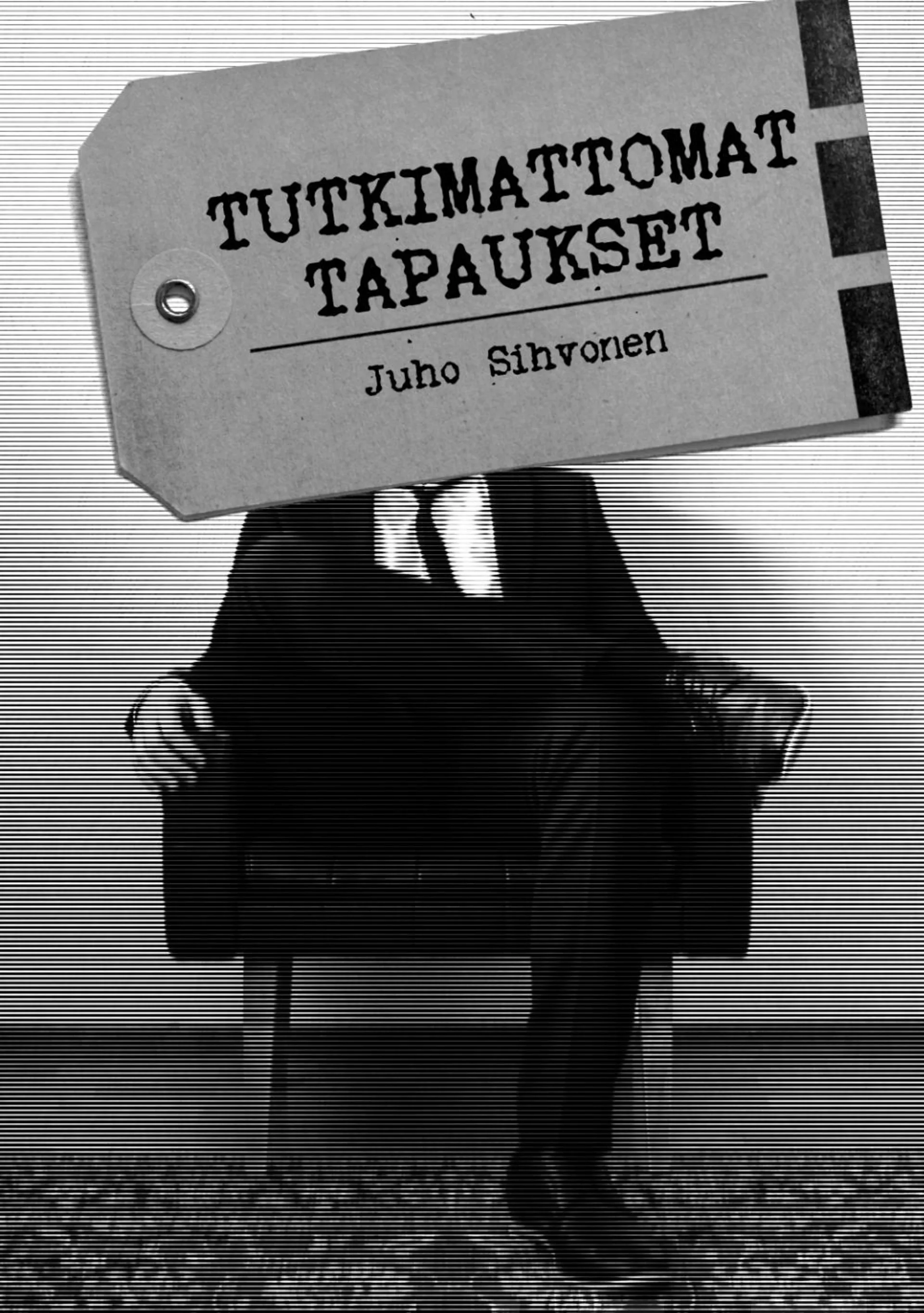 Sihvonen, Tutkimattomat tapaukset